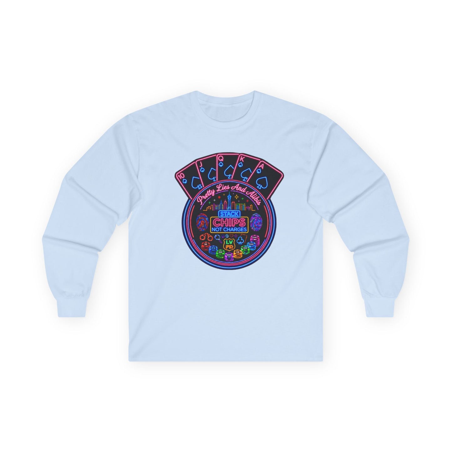 Long Sleeve Tee — "Stack Chips Not Charges" (No Logo)