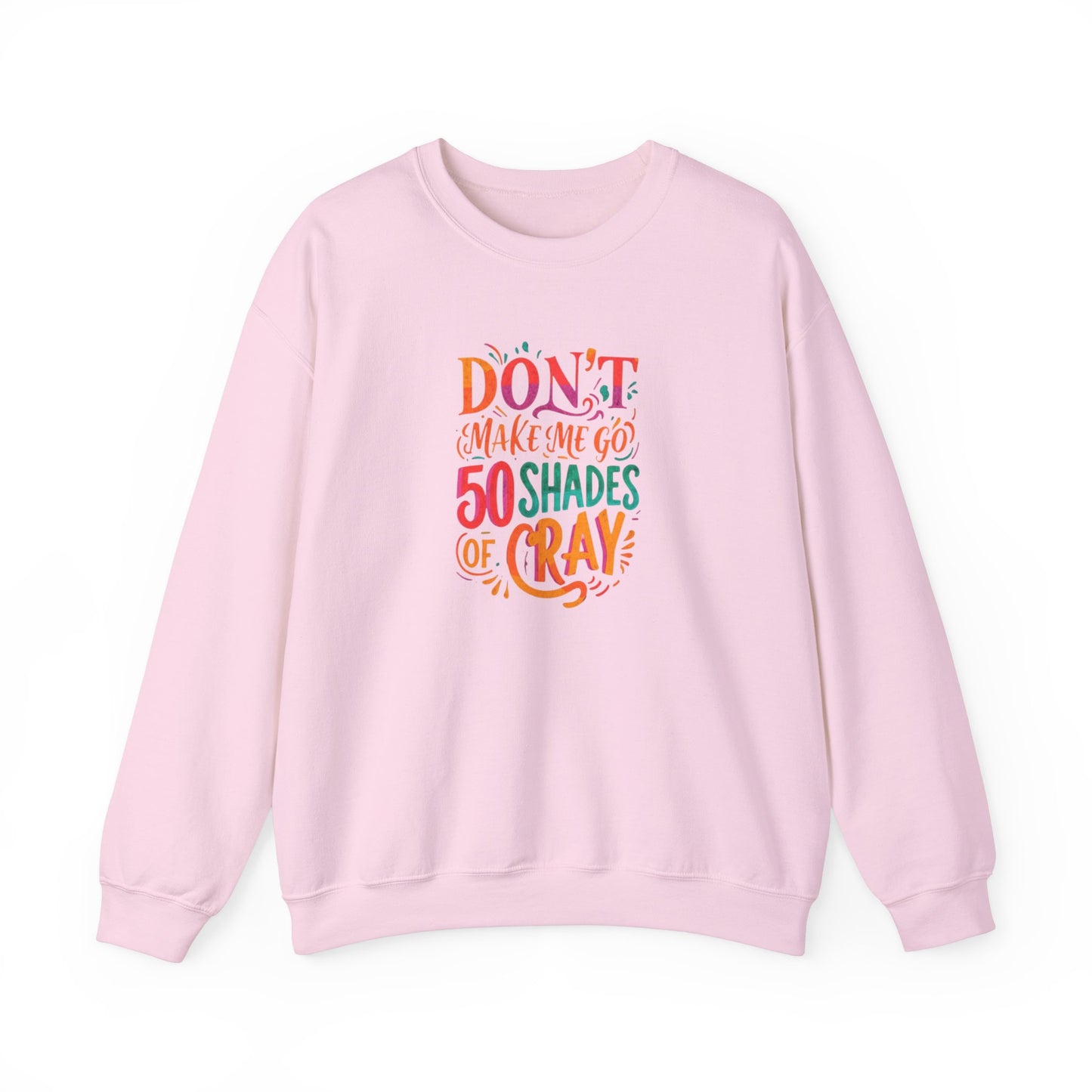 NEW! 50 Shades of Cray Crewneck Sweatshirt for Unisex