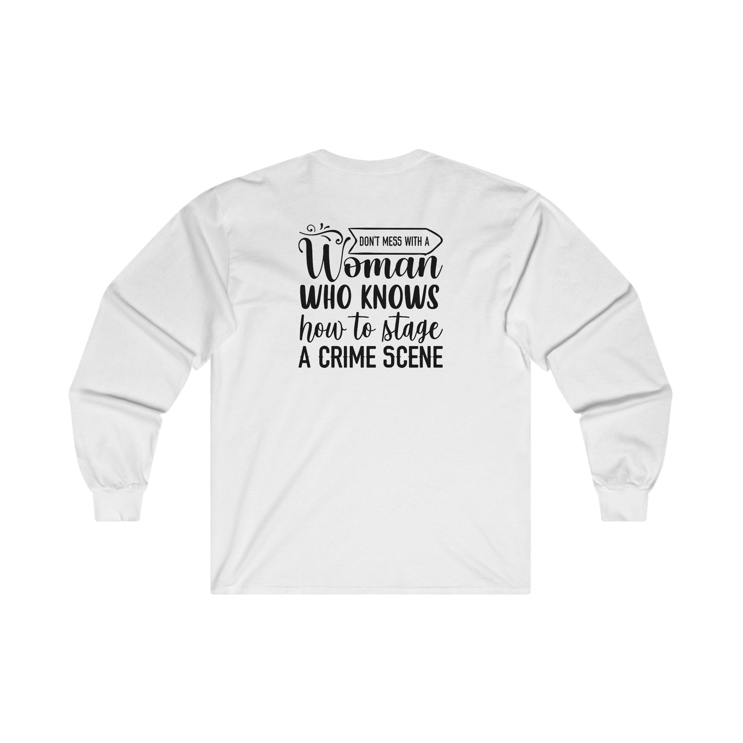 Don't Mess With A Woman Unisex Ultra Cotton Long Sleeve Tee