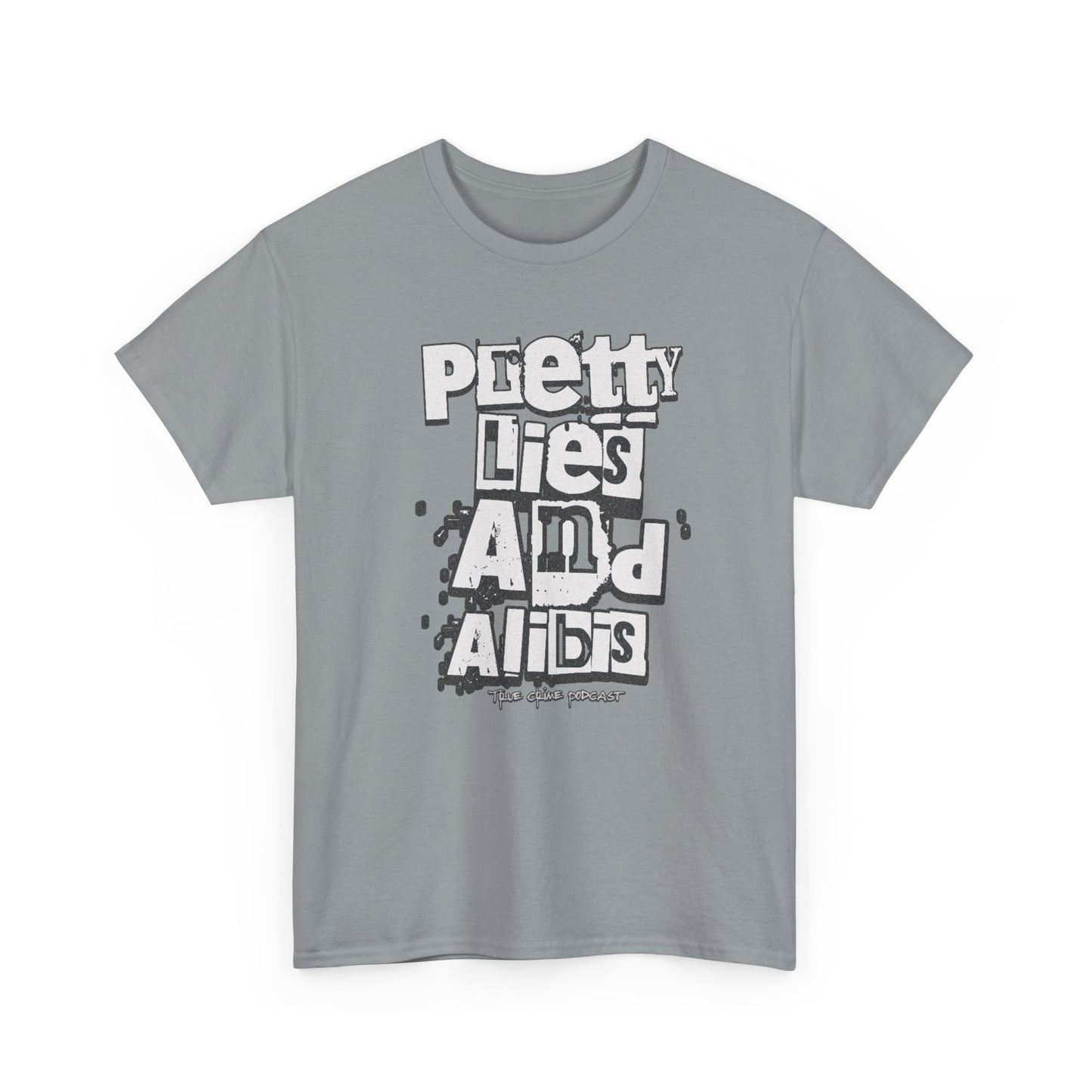 Pretty Lies Ransom Unisex Heavy Cotton Tee - 'Pretty Lies And Alibis' Graphic T-Shirt