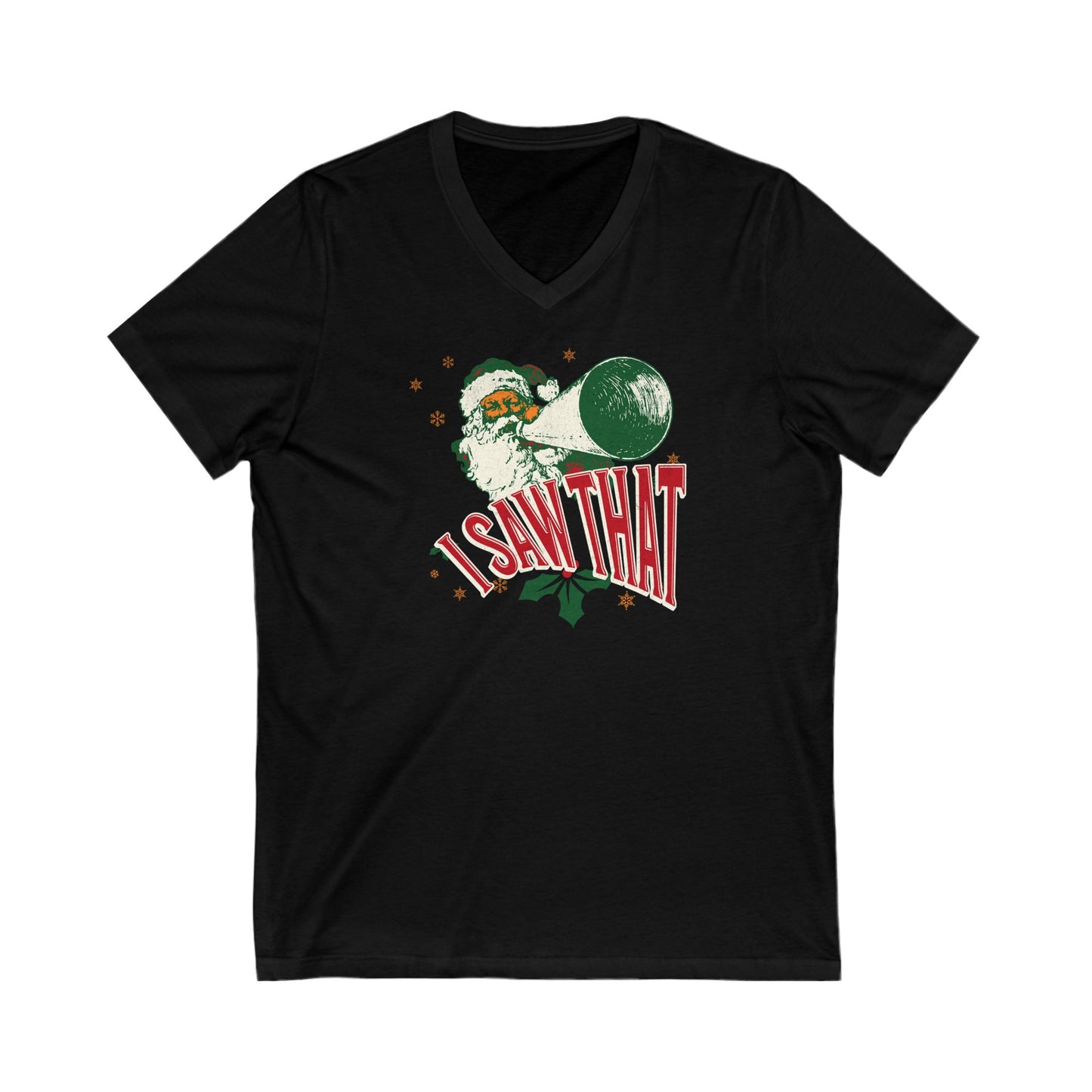 I Saw That Christmas V-Neck Tee - Unisex Holiday Shirt