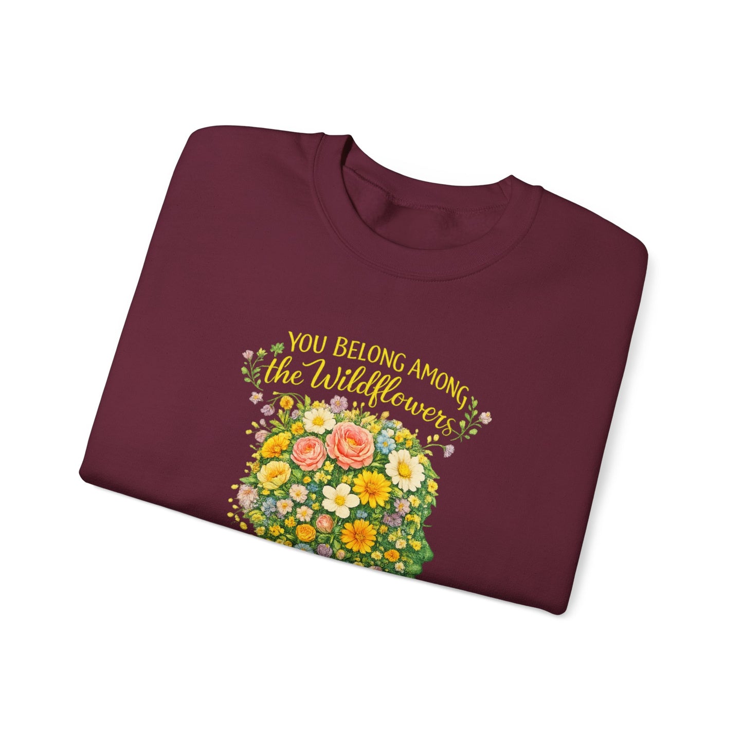 NEW —  Lyrics "You Belong Among the Wildflowers" Crewneck Sweatshirt ("Somewhere you feel free" on sleeve)