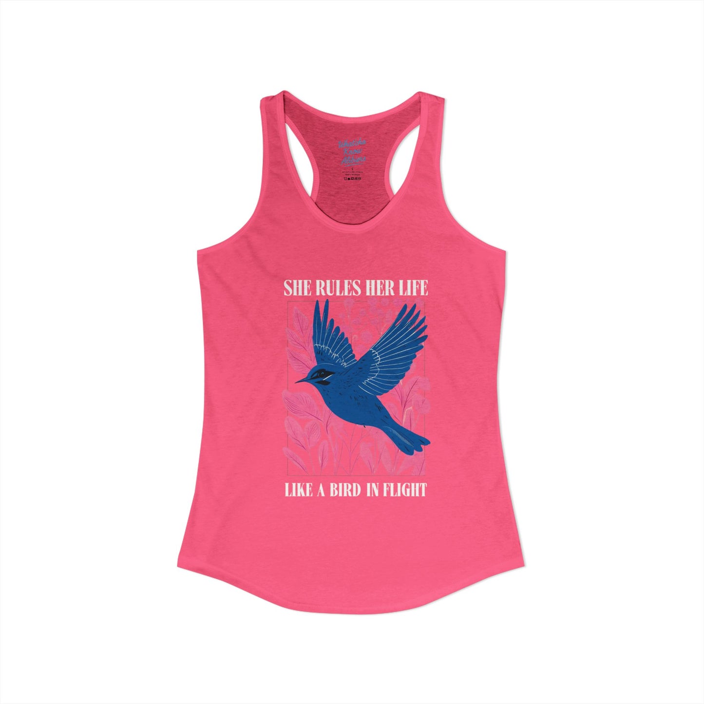 Women's Ideal Racerback Tank - Lyrics "She Rules Her Life Like A Bird In Flight" New