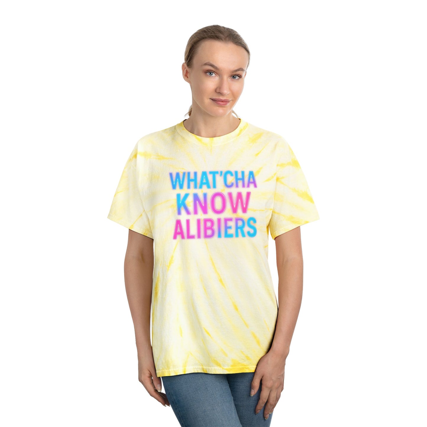 What'cha Know Alibier  Tie-Dye Tee