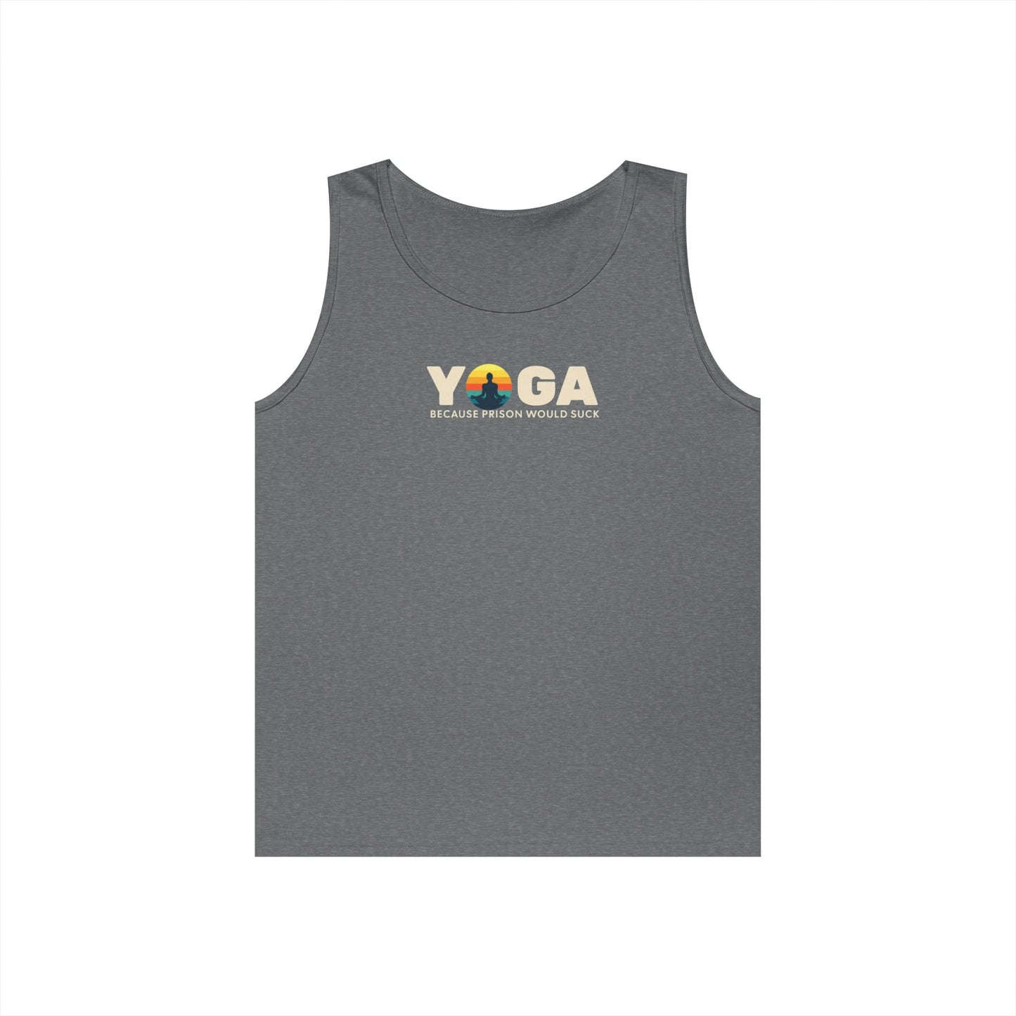 Yoga Because Prison Would Suck Unisex Heavy Cotton Tank Top