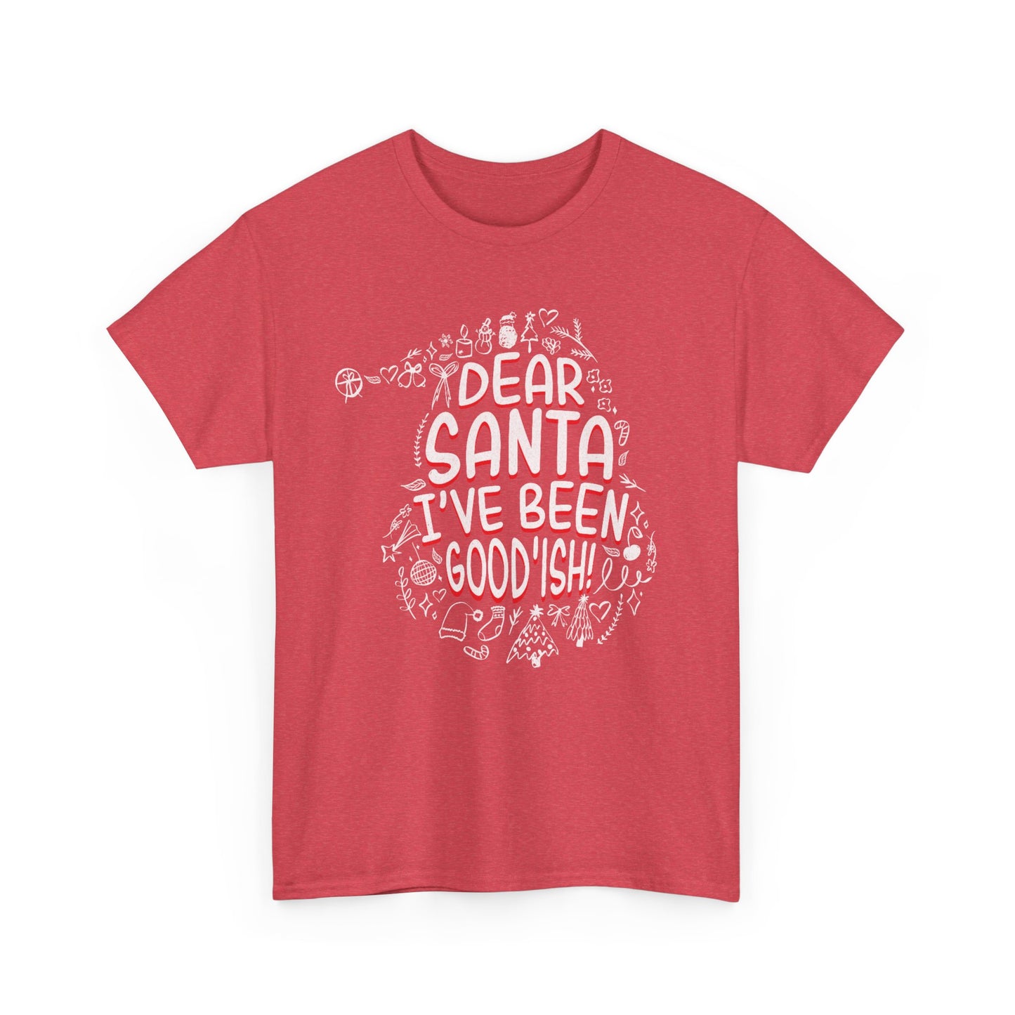 Dear Santa Christmas Unisex Heavy Cotton Tee - Fun Holiday T-Shirt