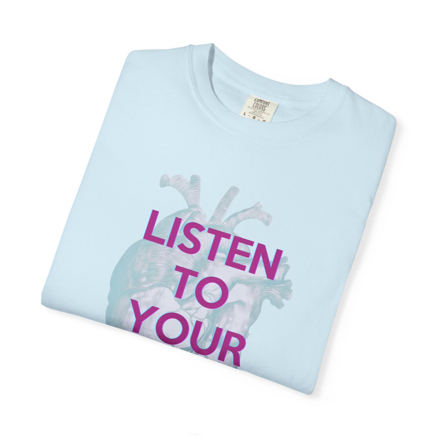 Listen to Your Heart T-Shirt — NEW