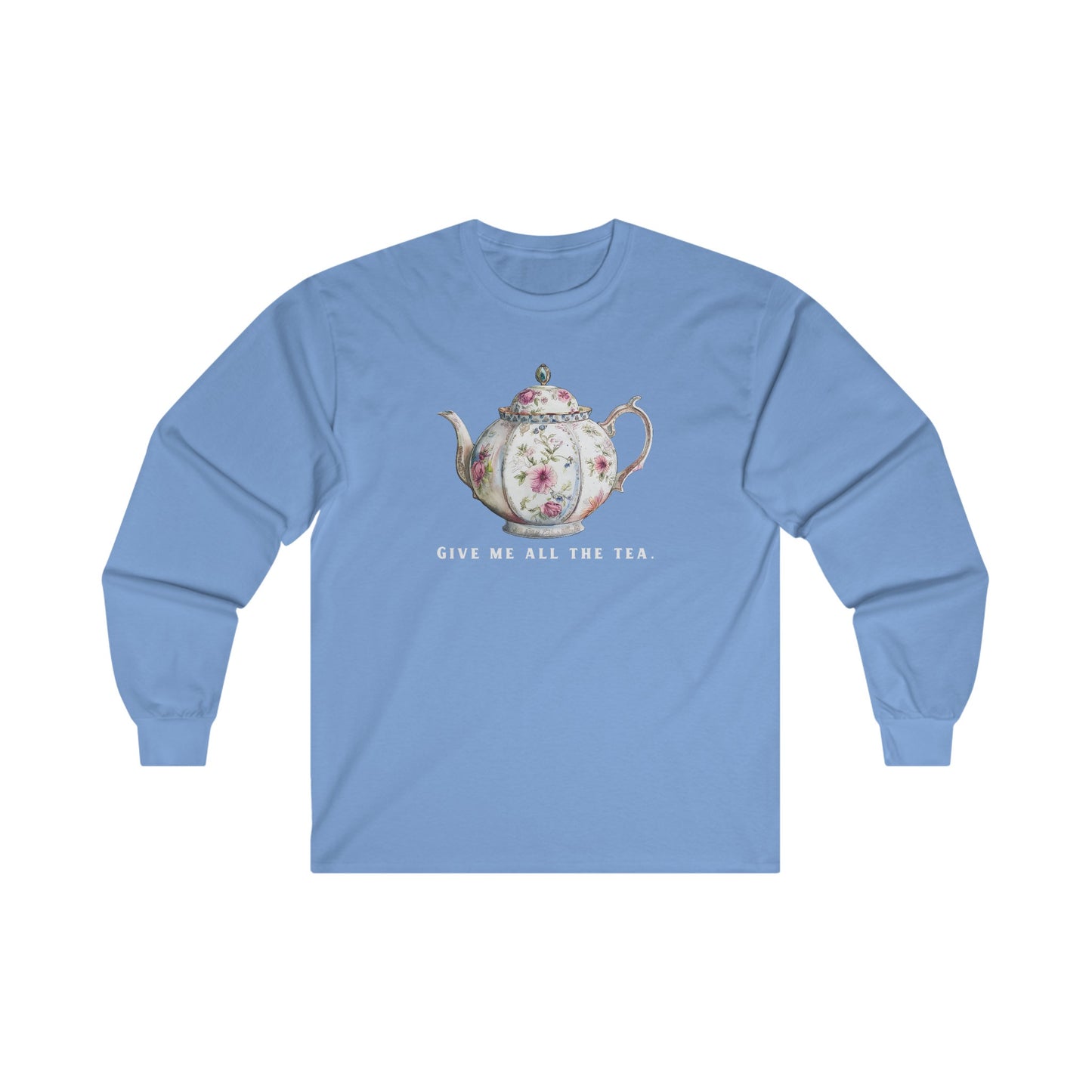 All The Tea Unisex Ultra Cotton Long Sleeve Tee