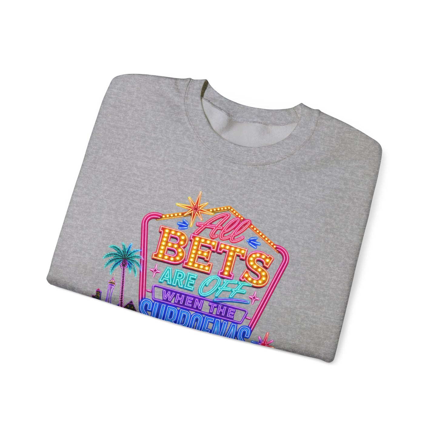 Crewneck Sweatshirt — "All Bets Are Off" (No Logo)