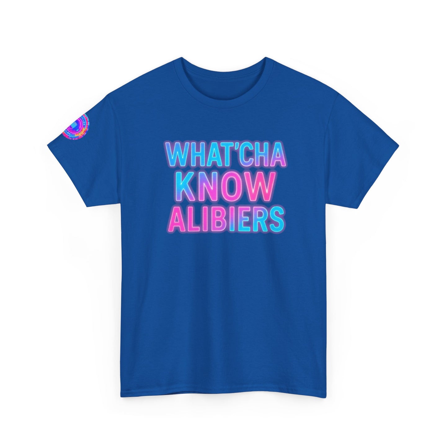 Whatcha Know Alibers T-Shirt, New 2025