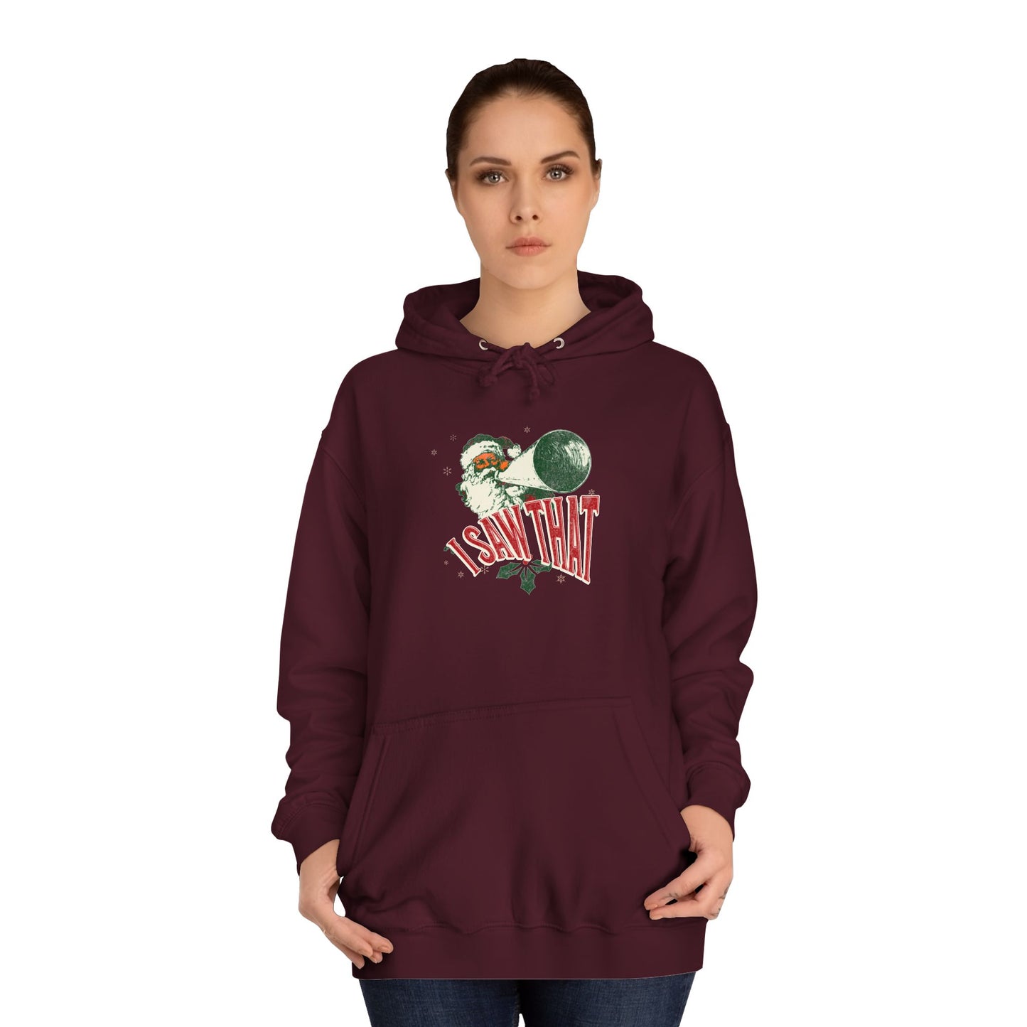 Christmas Santa Hoodie - "I Saw That" Unisex College Sweatshirt