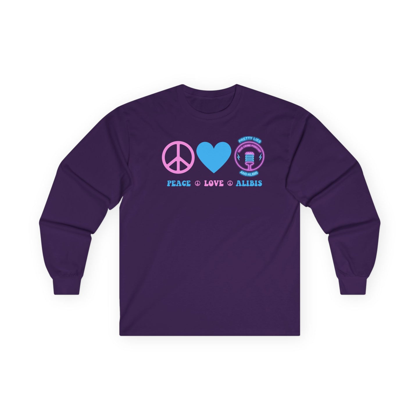 Peace Love Alibis Unisex Long Sleeved Shirt