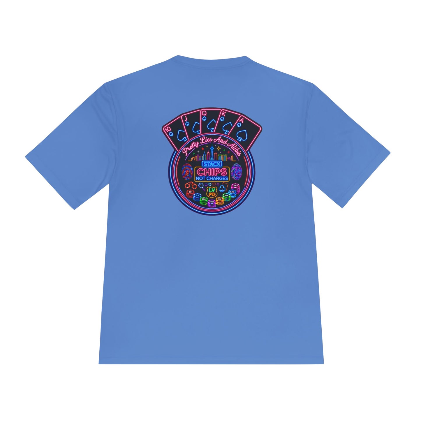 Moisture-Wicking Tee — "Stack Chips Not Charges" Crime Con 26'