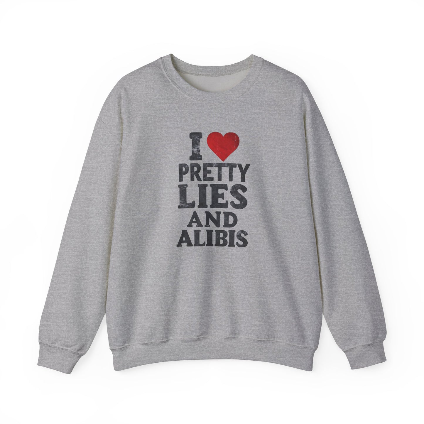 NEW! I Love Pretty Lies and Alibis Unisex Crewneck Sweatshirt - Cozy Casual Fashion