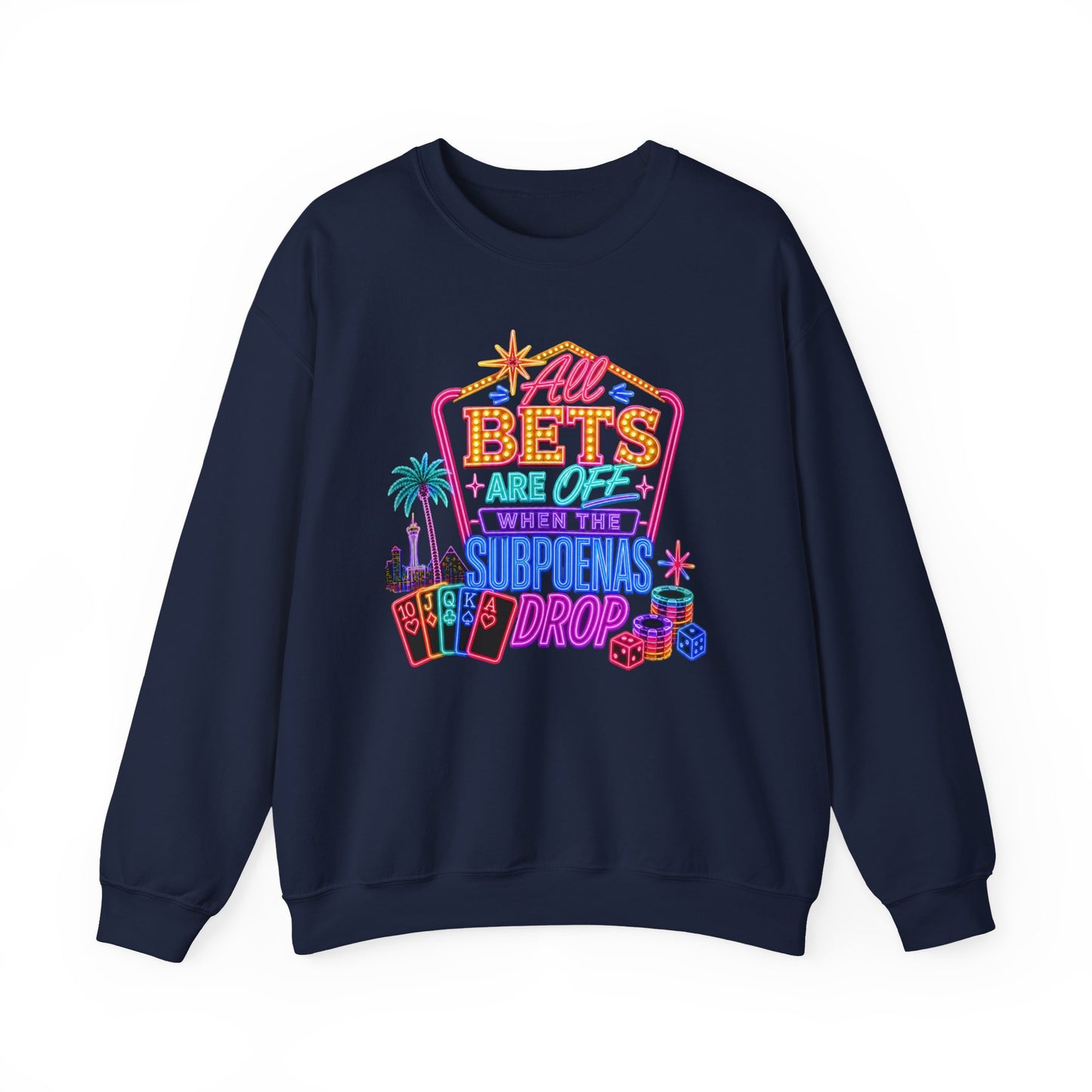 Crewneck Sweatshirt — "All Bets Are Off" (No Logo)