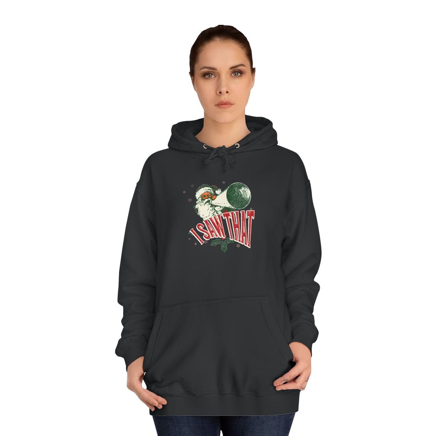 Christmas Santa Hoodie - "I Saw That" Unisex College Sweatshirt