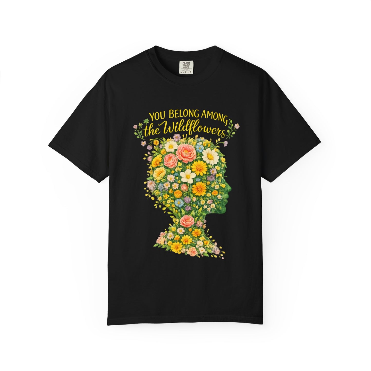 NEW Lyrics T‑Shirt — “You Belong Among the Wildflowers”