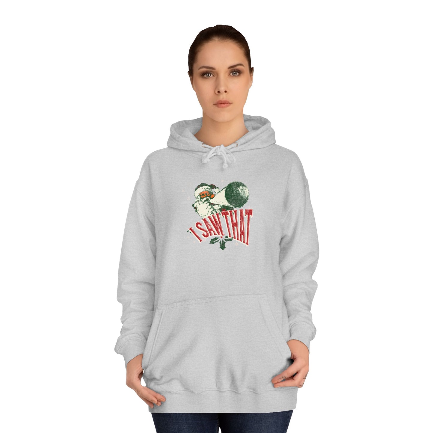 Christmas Santa Hoodie - "I Saw That" Unisex College Sweatshirt