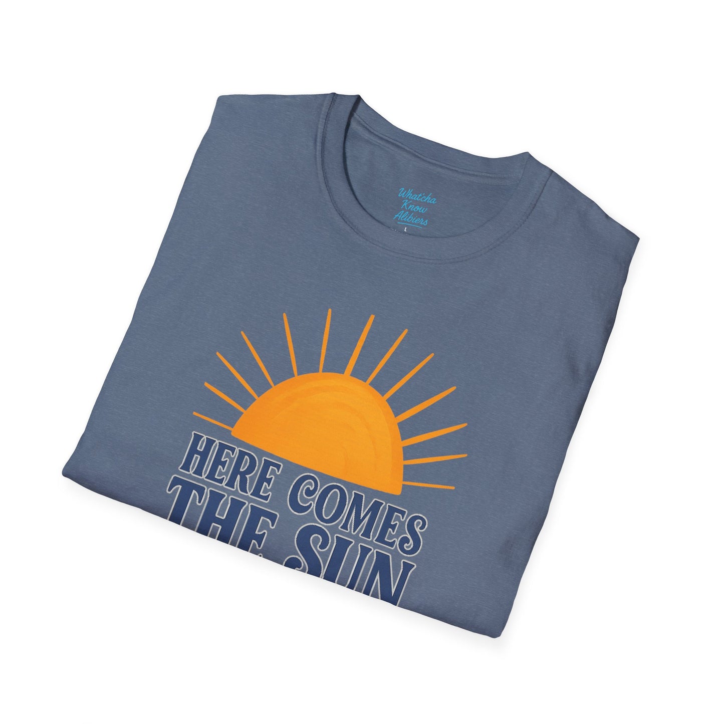 Here Comes the Sun Unisex Softstyle T-Shirt, New 2025