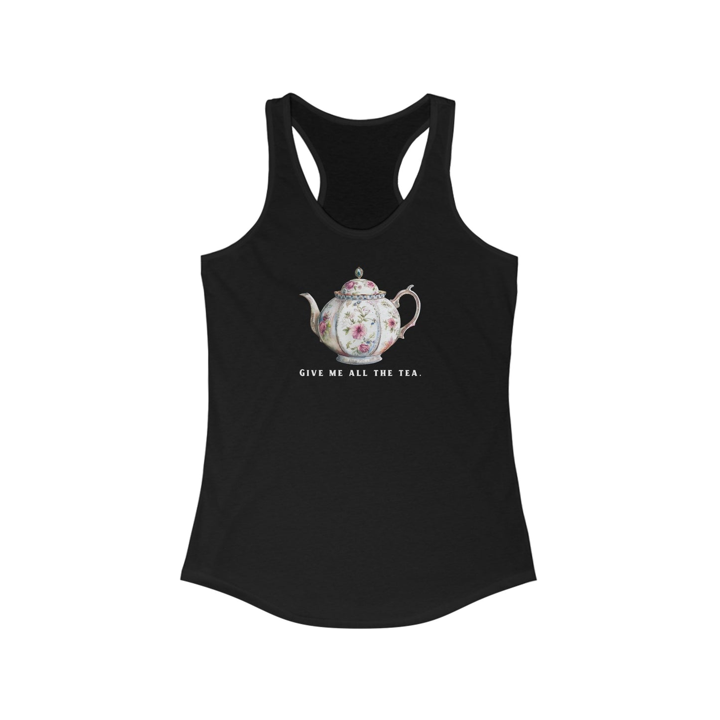 All The Tea Women's Ideal Racerback Tank