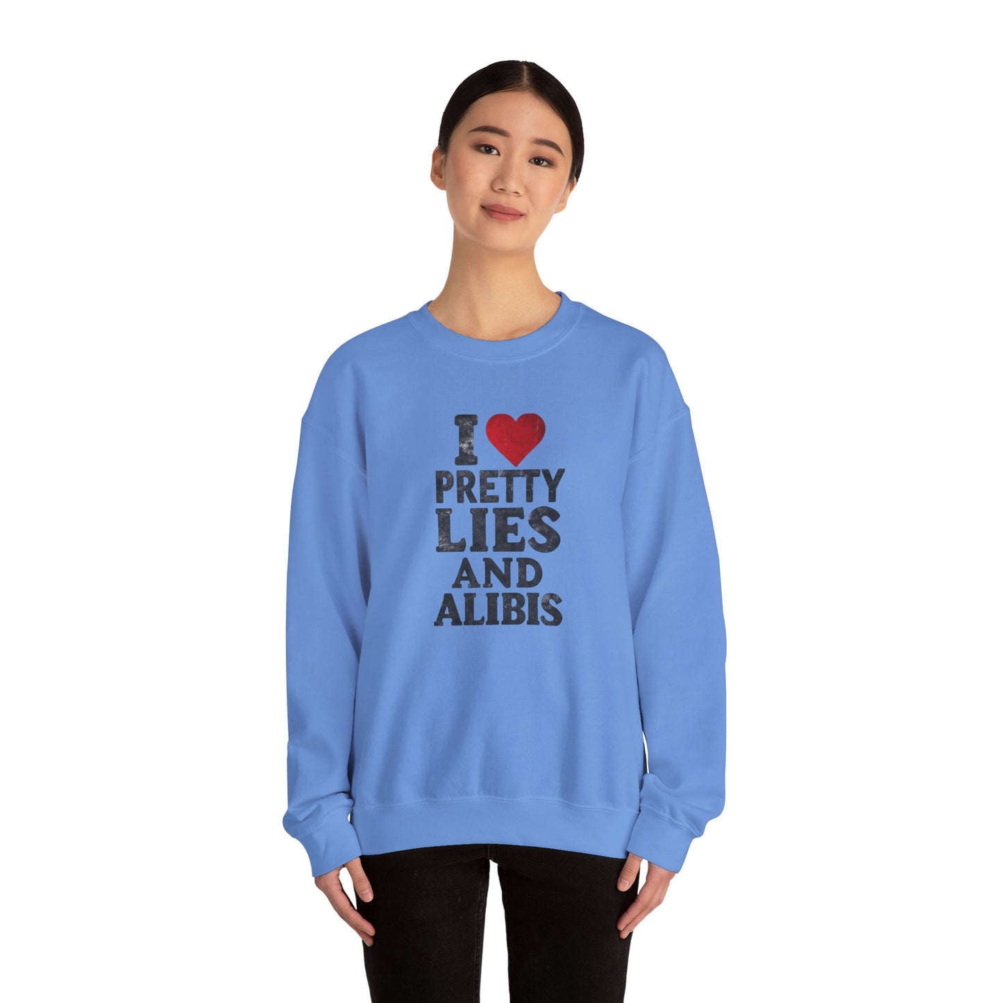 NEW! I Love Pretty Lies and Alibis Unisex Crewneck Sweatshirt - Cozy Casual Fashion