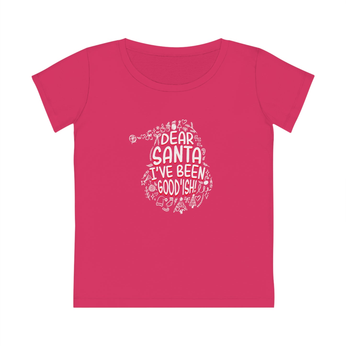 Women’s Christmas T-Shirt - "Dear Santa, I’ve Been Good(ish)!"