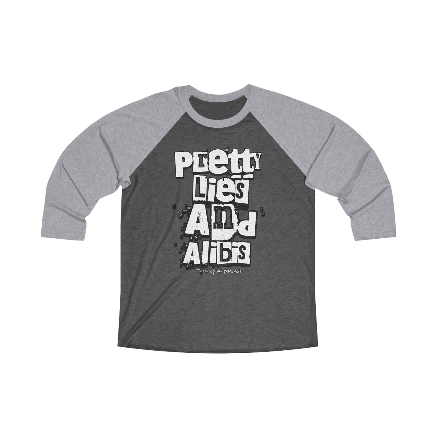 Pretty Lies and Alibs Unisex Tri-Blend 3/4 Raglan Tee - Casual Graphic Shirt for All Occasions