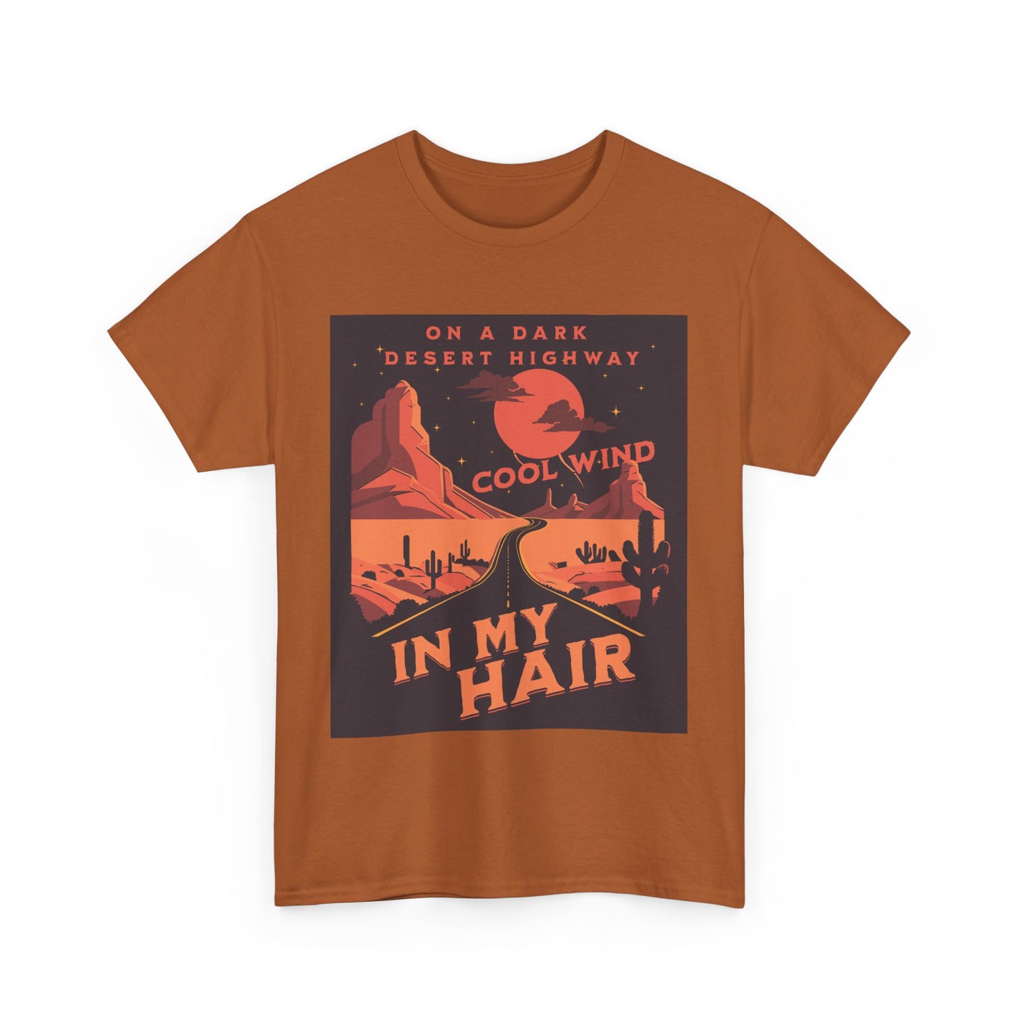 Lyrics Desert Highway Unisex Heavy Cotton Tee - Vintage Road Trip Vibe