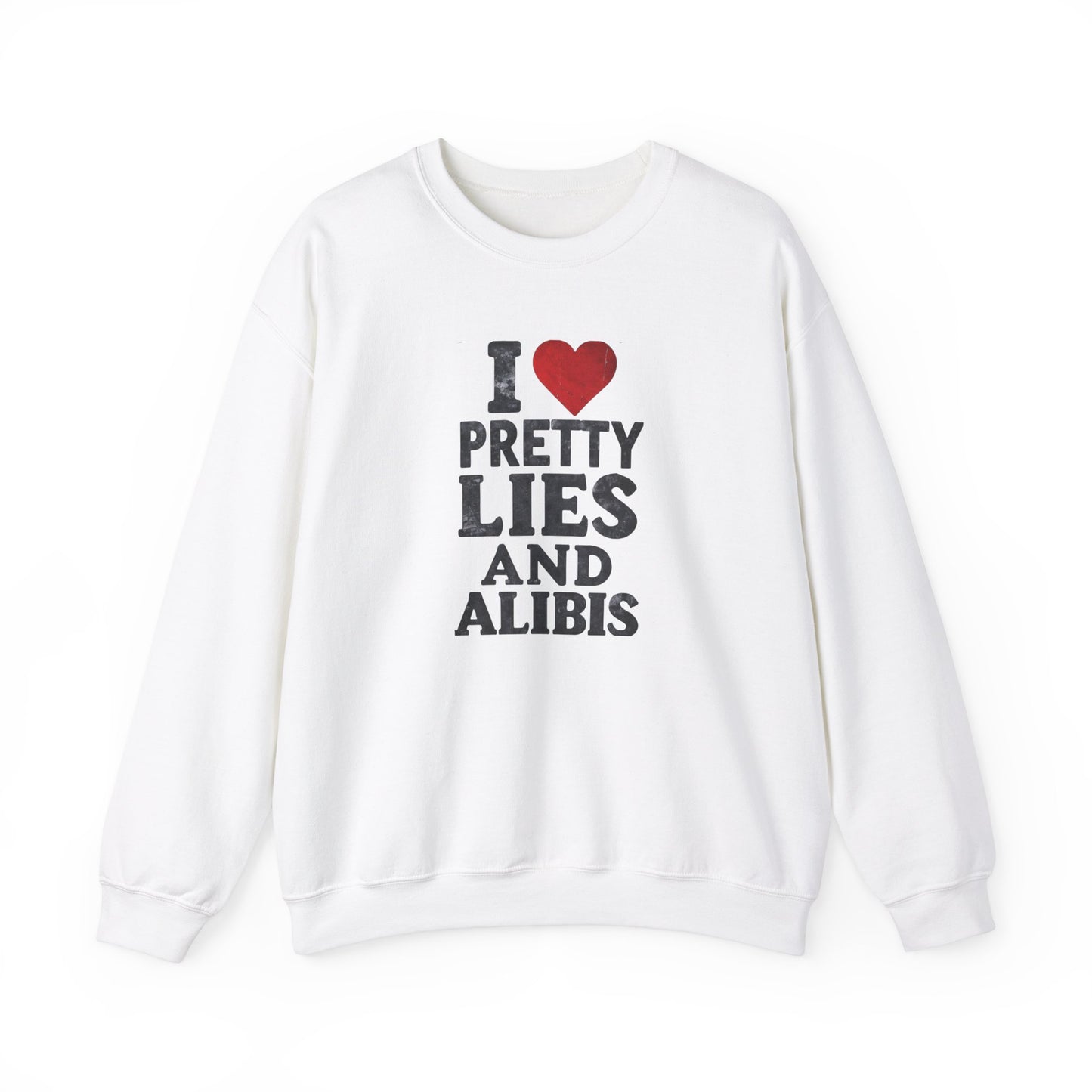 NEW! I Love Pretty Lies and Alibis Unisex Crewneck Sweatshirt - Cozy Casual Fashion