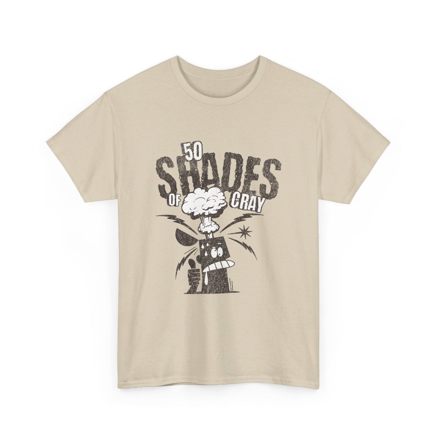 50 Shades Of Cray Unisex Heavy Cotton Tee