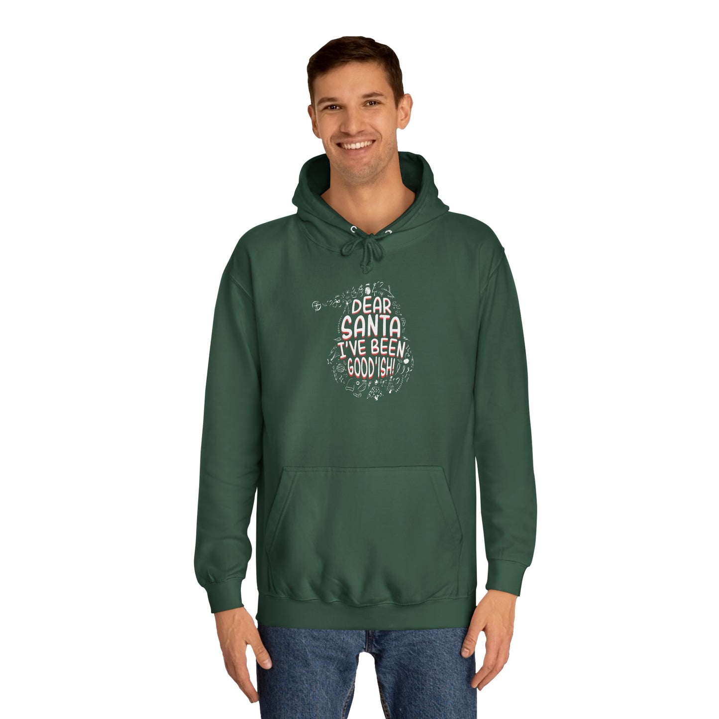 Christmas Dear Santa I've Been Good-ish Unisex College Hoodie - Festive Holiday Comfort