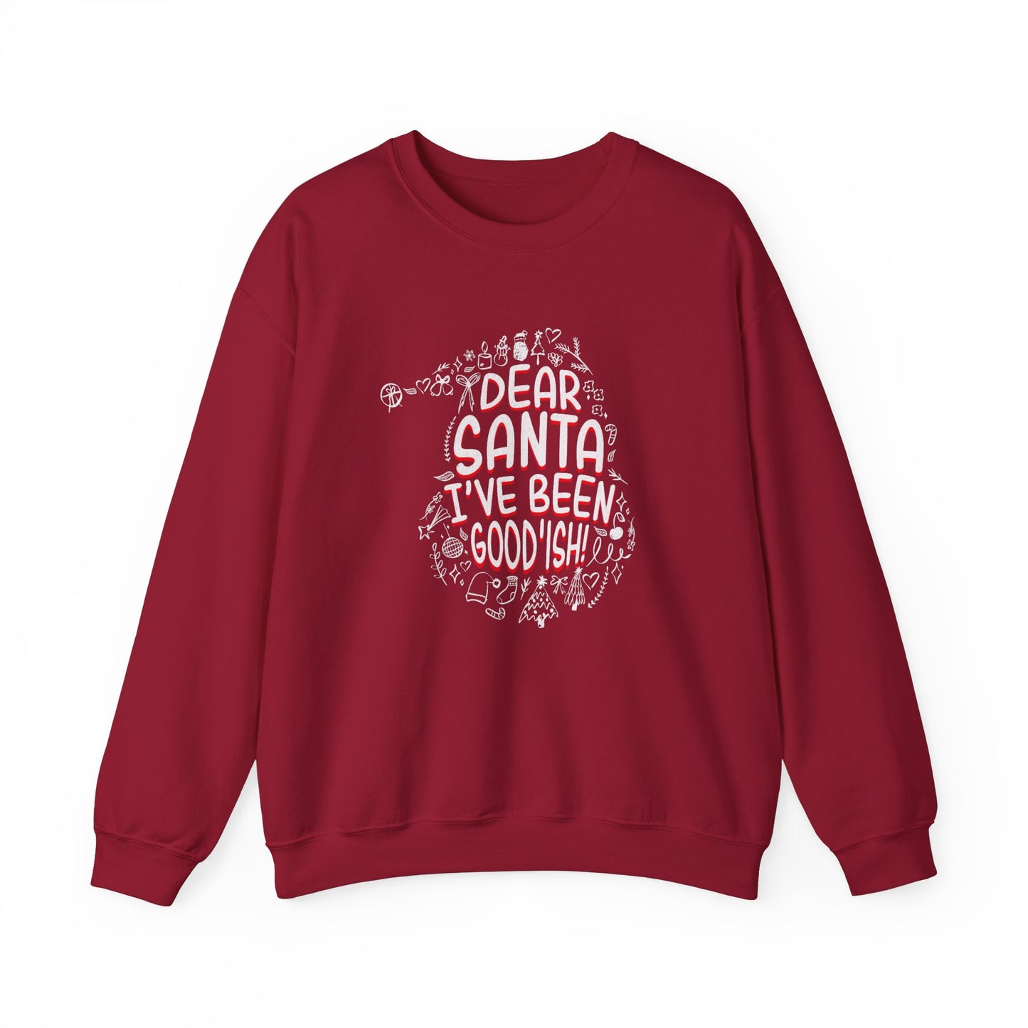 Christmas Dear Santa I've Been Good-ish Sweatshirt – Festive Unisex Crewneck for Holiday Cheer