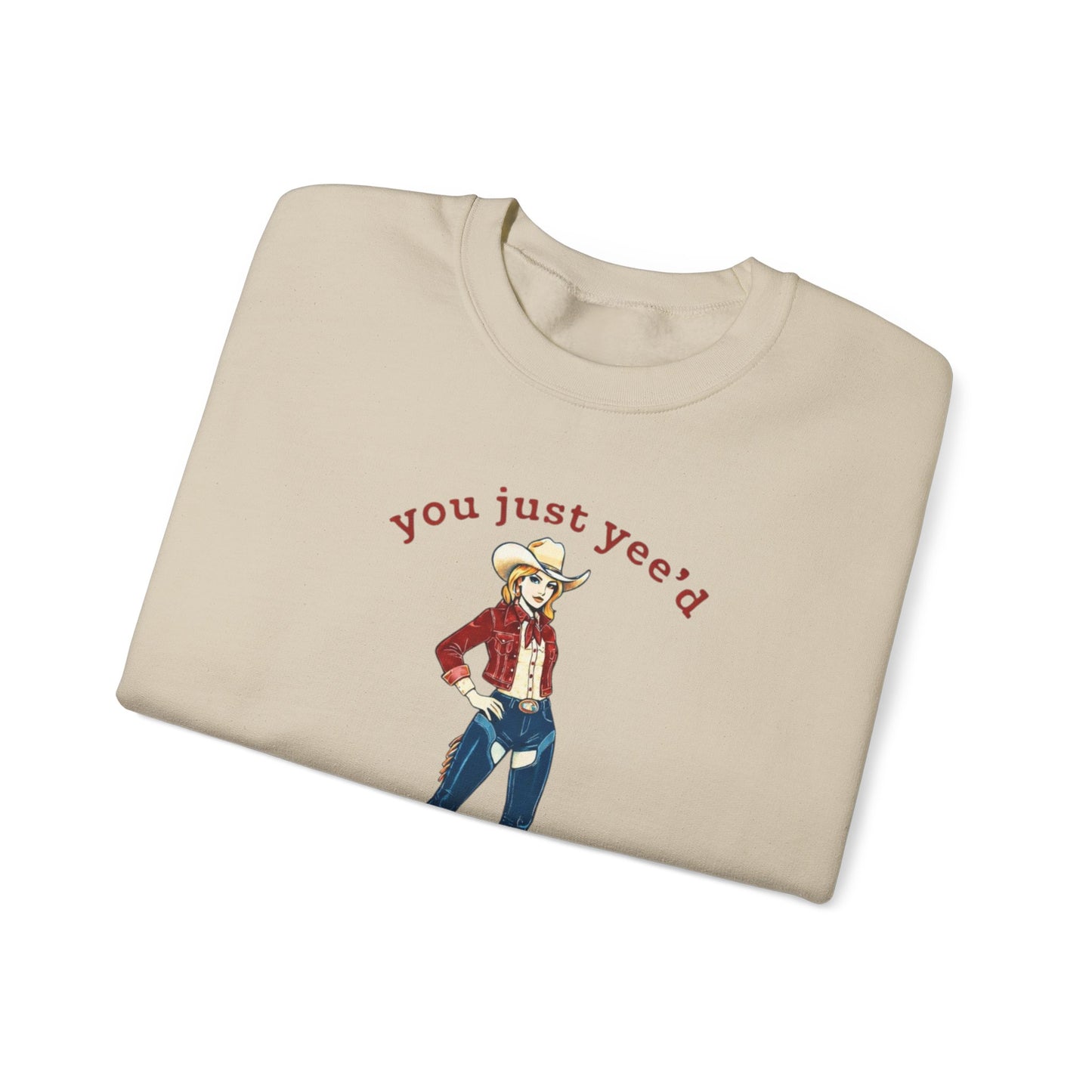 Cowgirl Sweatshirt — "You Just Yee'd Your Last Haw" Crewneck NEW