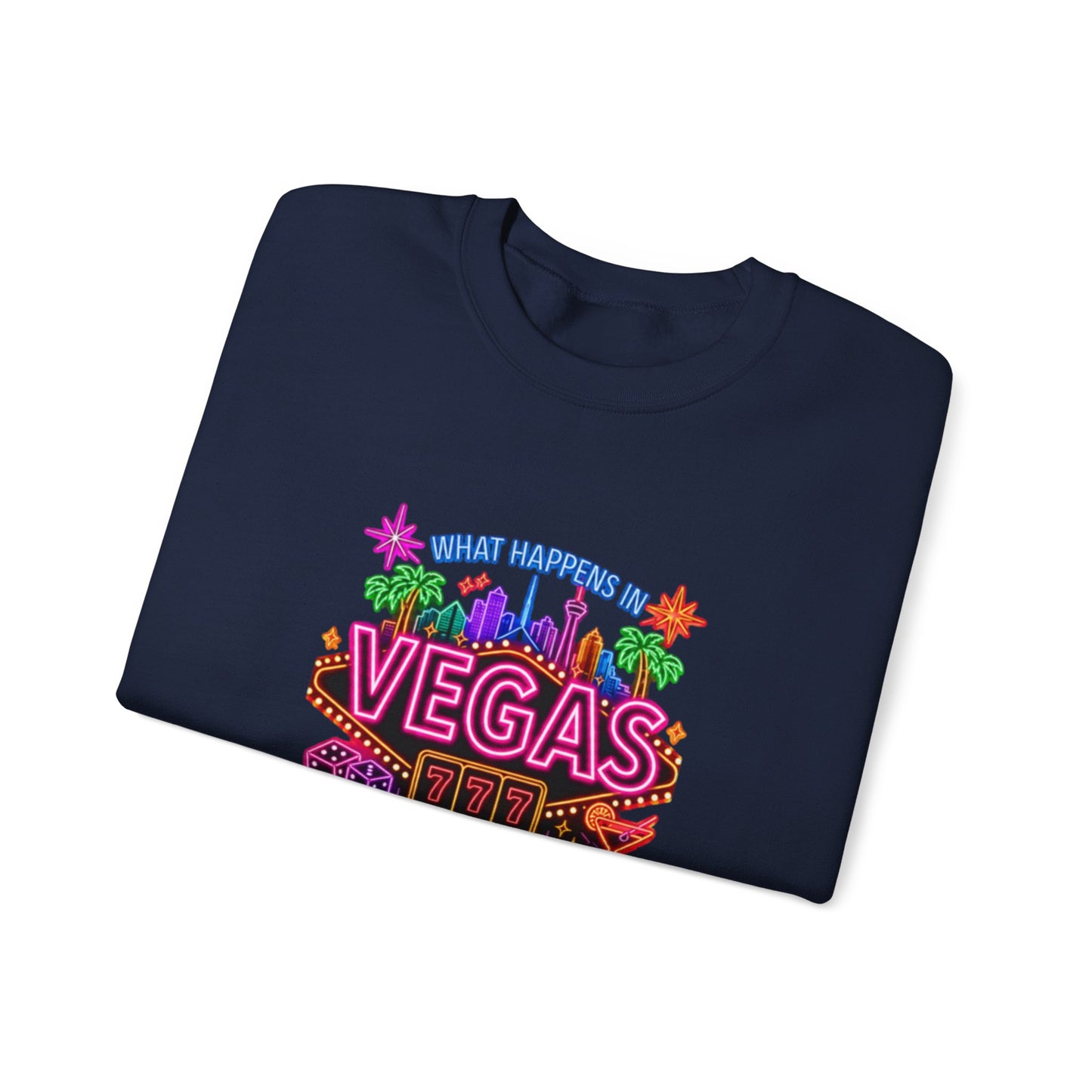 Graphic Sweatshirt – "What Happens in Vegas" (No Logo)