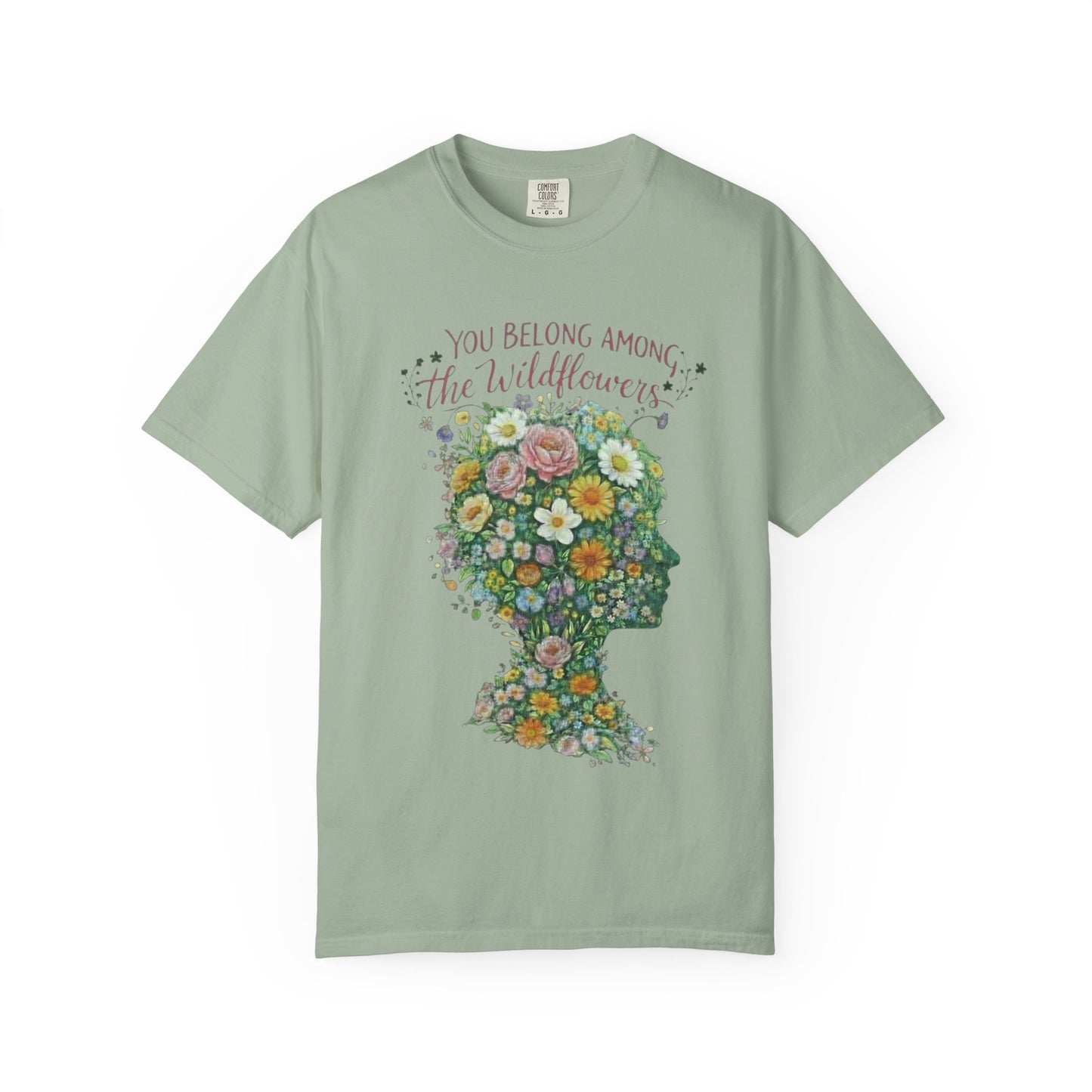 NEW Lyrics T‑Shirt — “You Belong Among the Wildflowers”