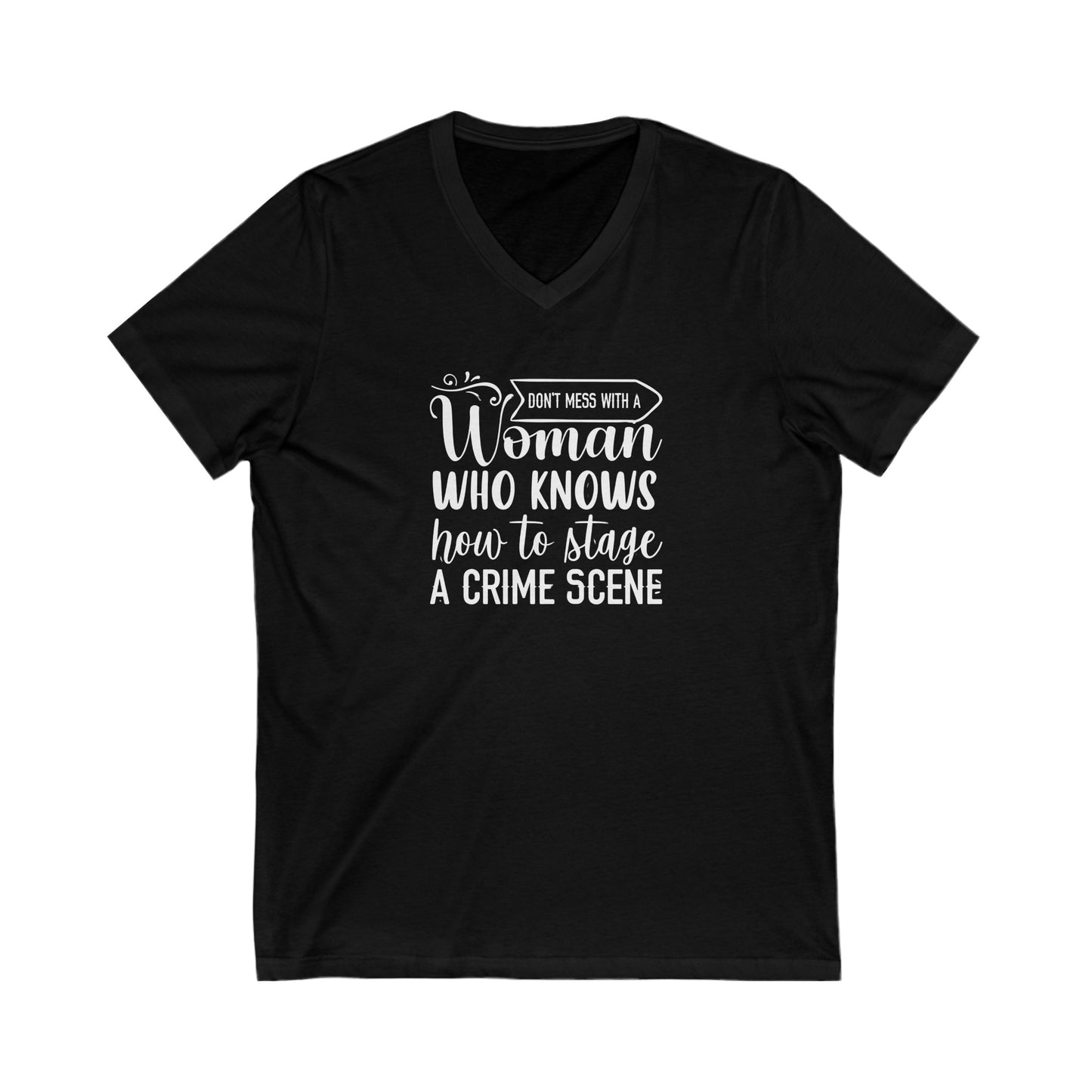 Don't Mess With A Woman Unisex Jersey Short Sleeve V-Neck Tee