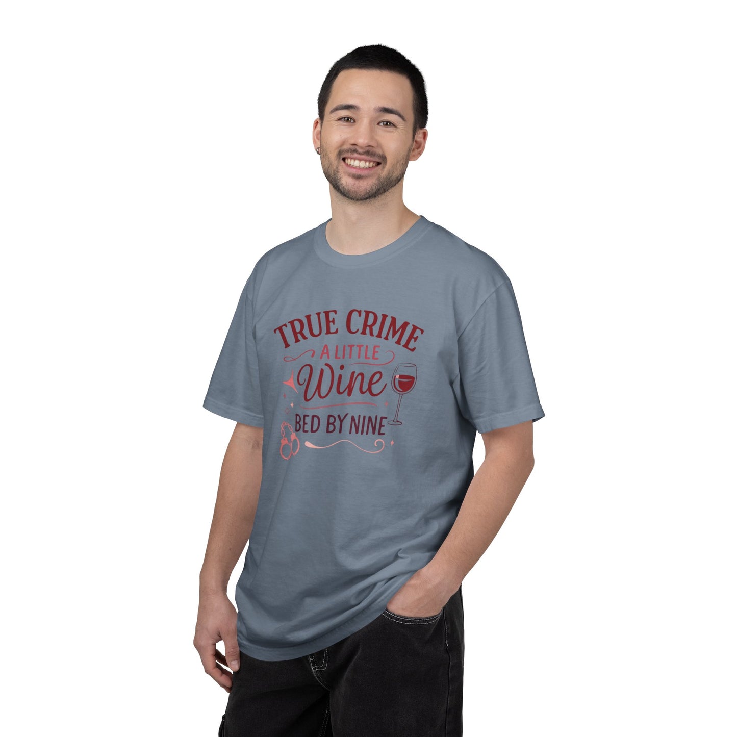 NEW - True Crime & Wine T-Shirt — "True Crime, A Little Wine, Bed By Nine" Graphic Tee