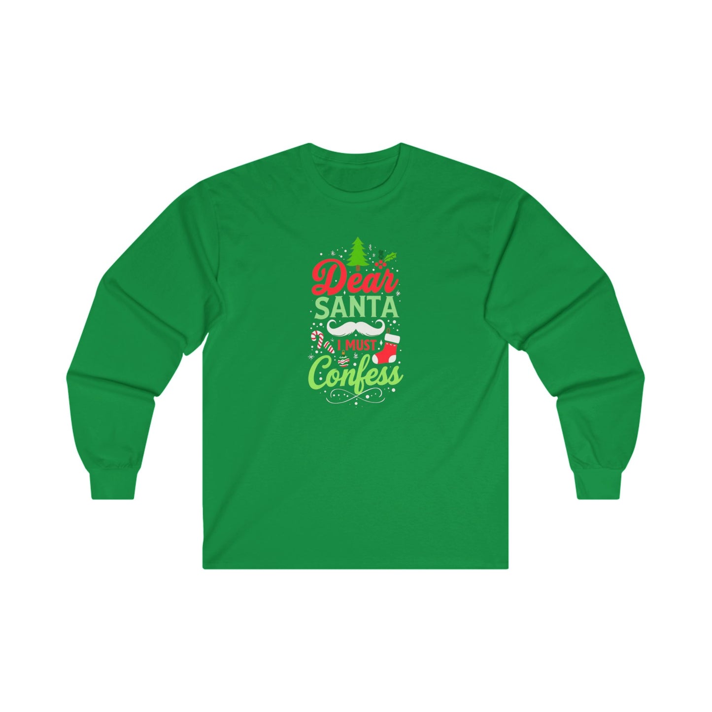 Dear Santa Must Confess Long Sleeve Tee - Unisex Holiday Shirt