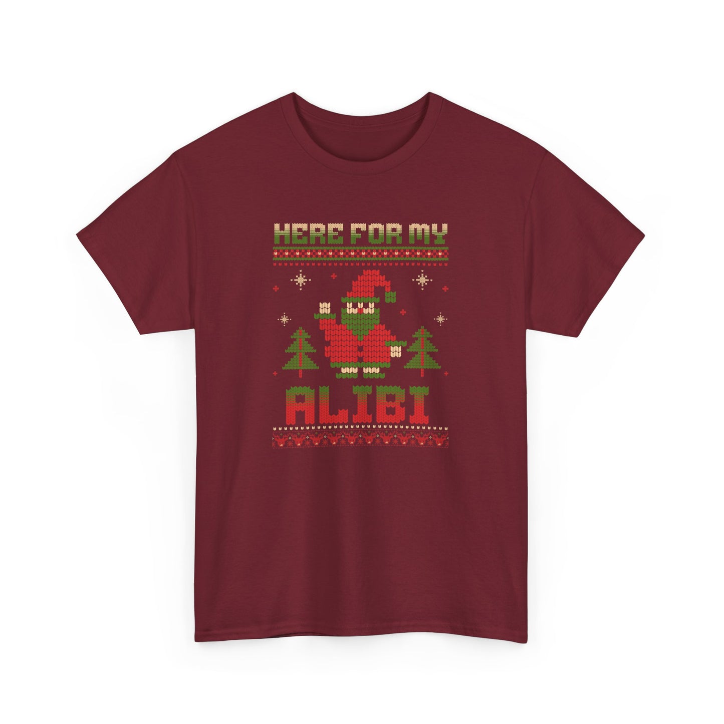 Here for My Alibi Unisex Christmas Tee