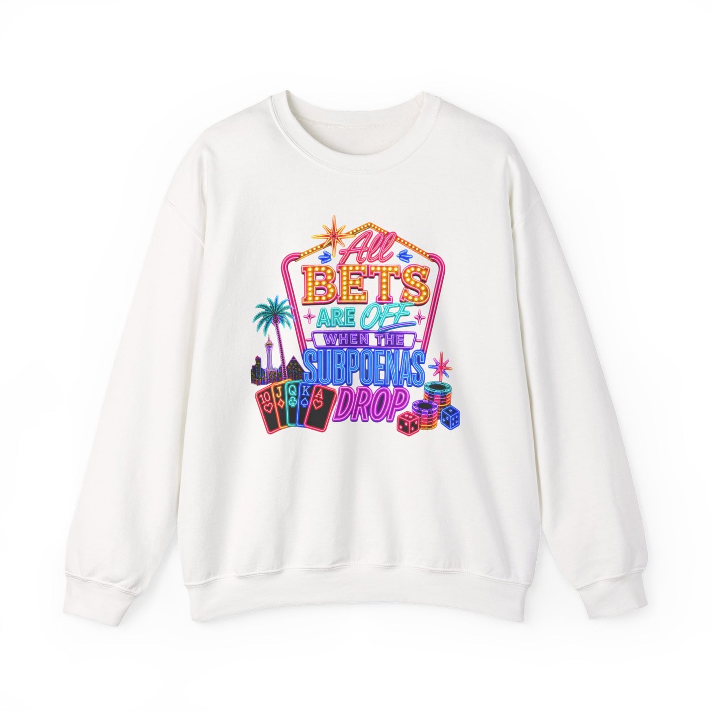 Crewneck Sweatshirt — "All Bets Are Off" (No Logo)