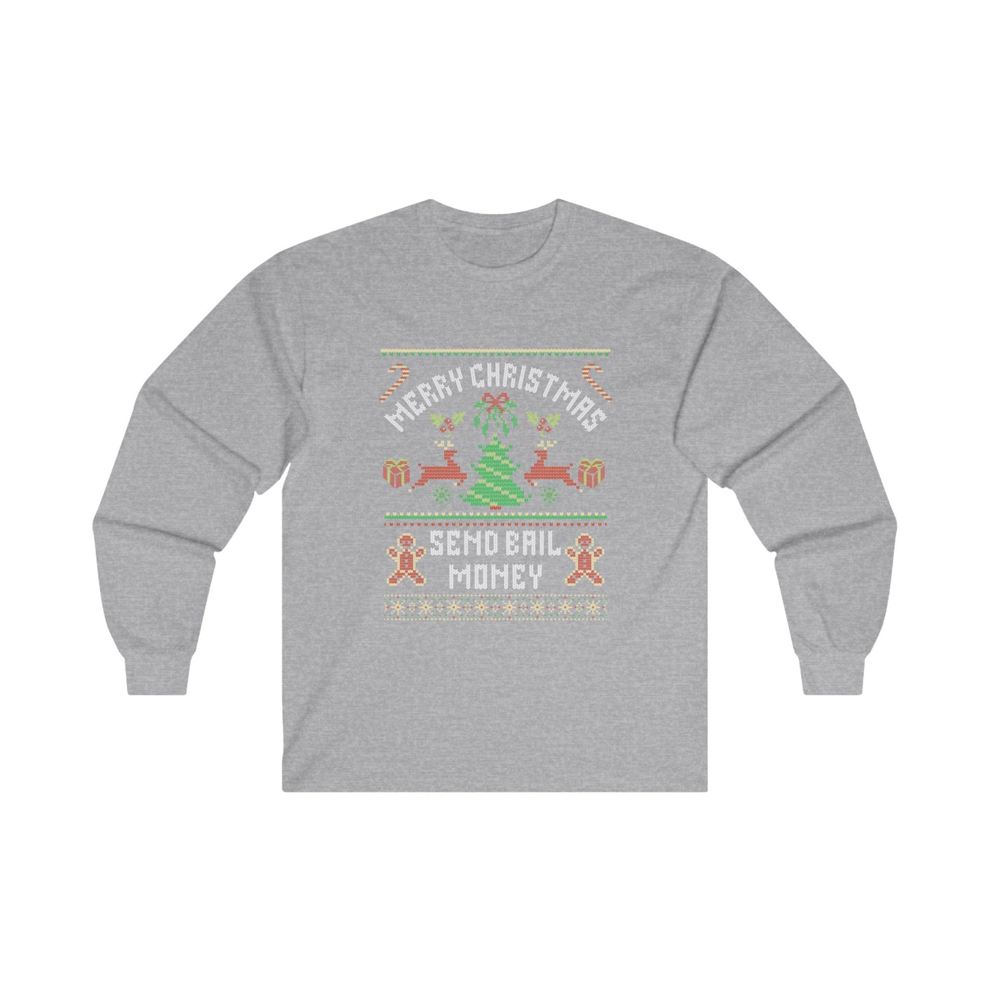 NEW Christmas Send Bail Money Long Sleeve Tee - Unisex Holiday Shirt