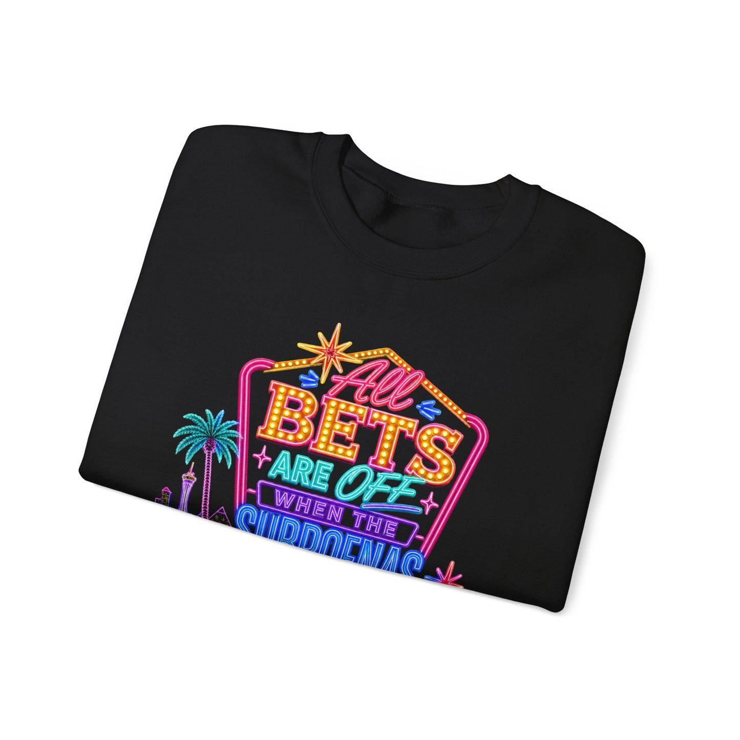 Crewneck Sweatshirt — "All Bets Are Off" (No Logo)