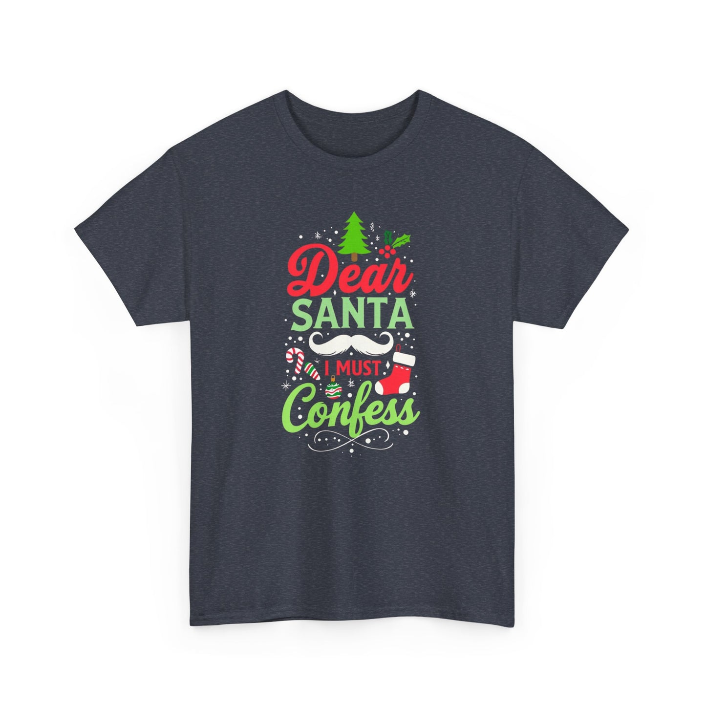 New!  Christmas Unisex Heavy Cotton Tee - 'Dear Santa, I Must Confess'