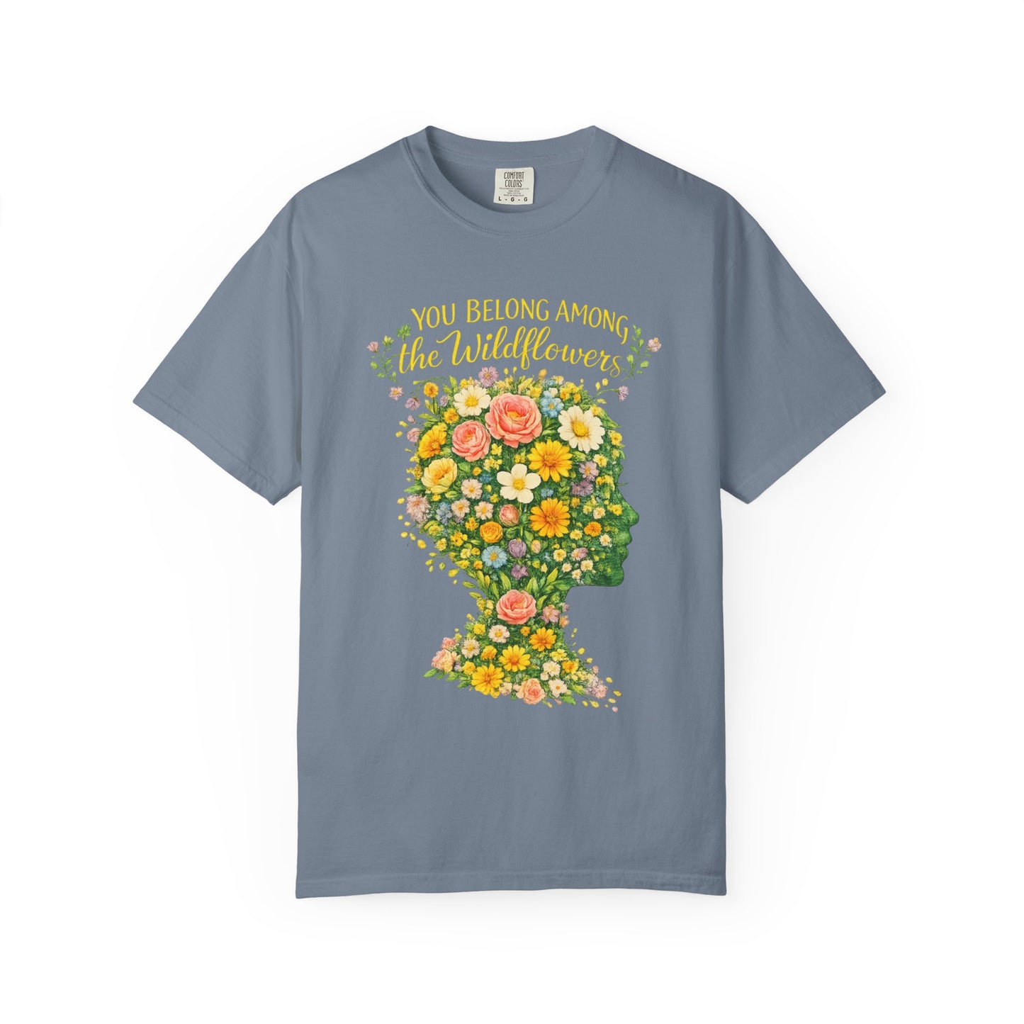 NEW Lyrics T‑Shirt — “You Belong Among the Wildflowers”
