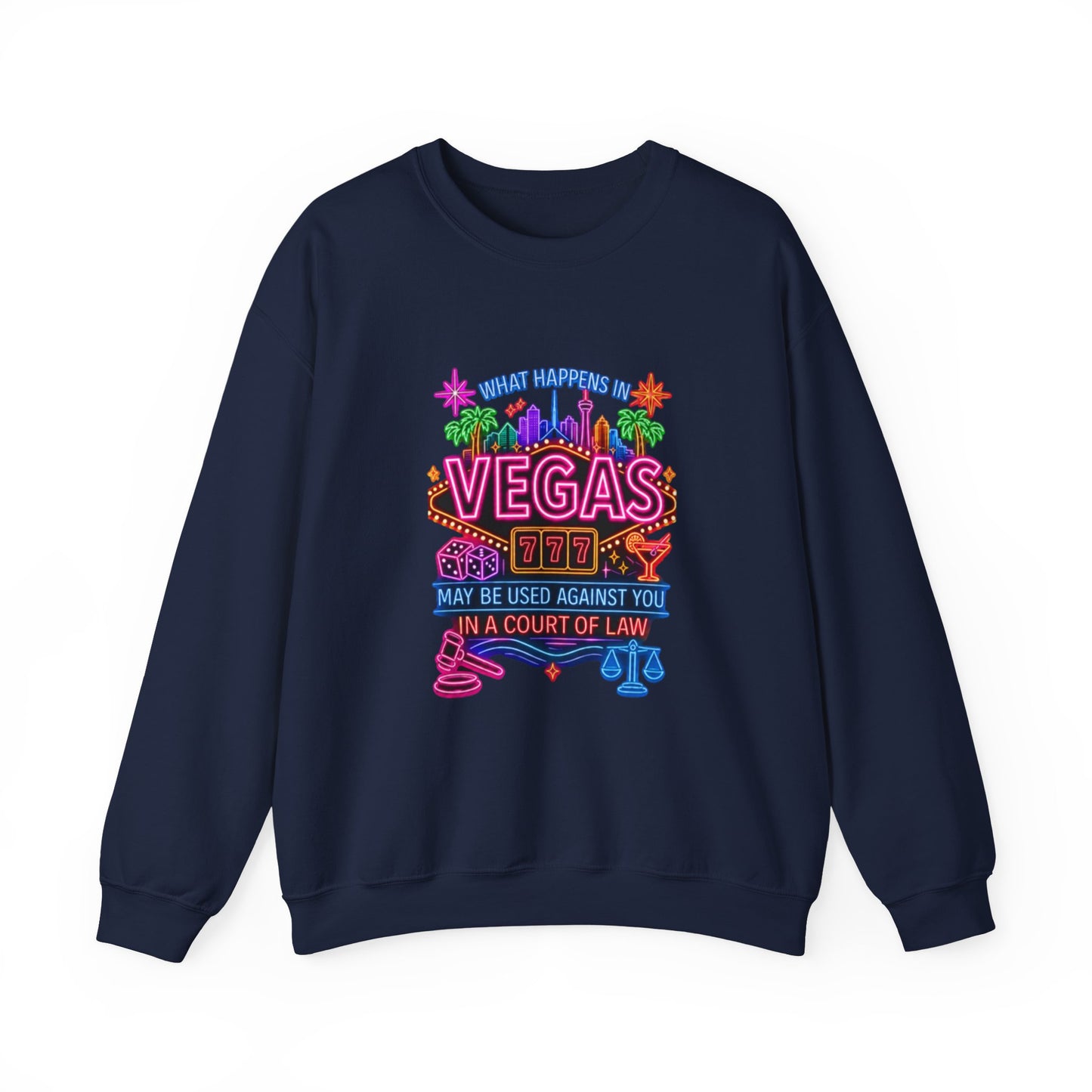 Graphic Sweatshirt – "What Happens in Vegas" (No Logo)