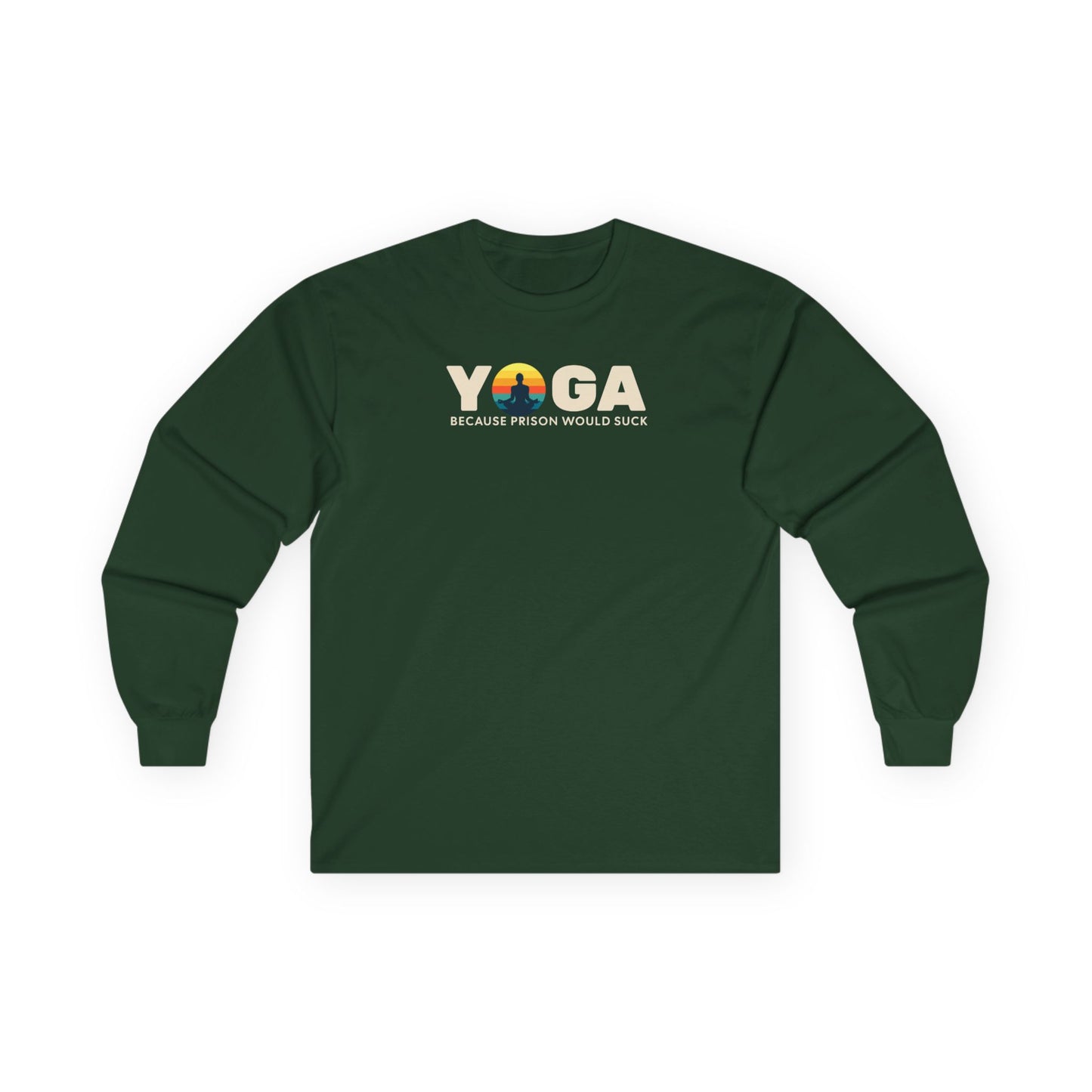 Yoga Long Sleeve Tee - "Because Prison Would Suck" - Unisex Cotton Shirt for Yoga Enthusiasts