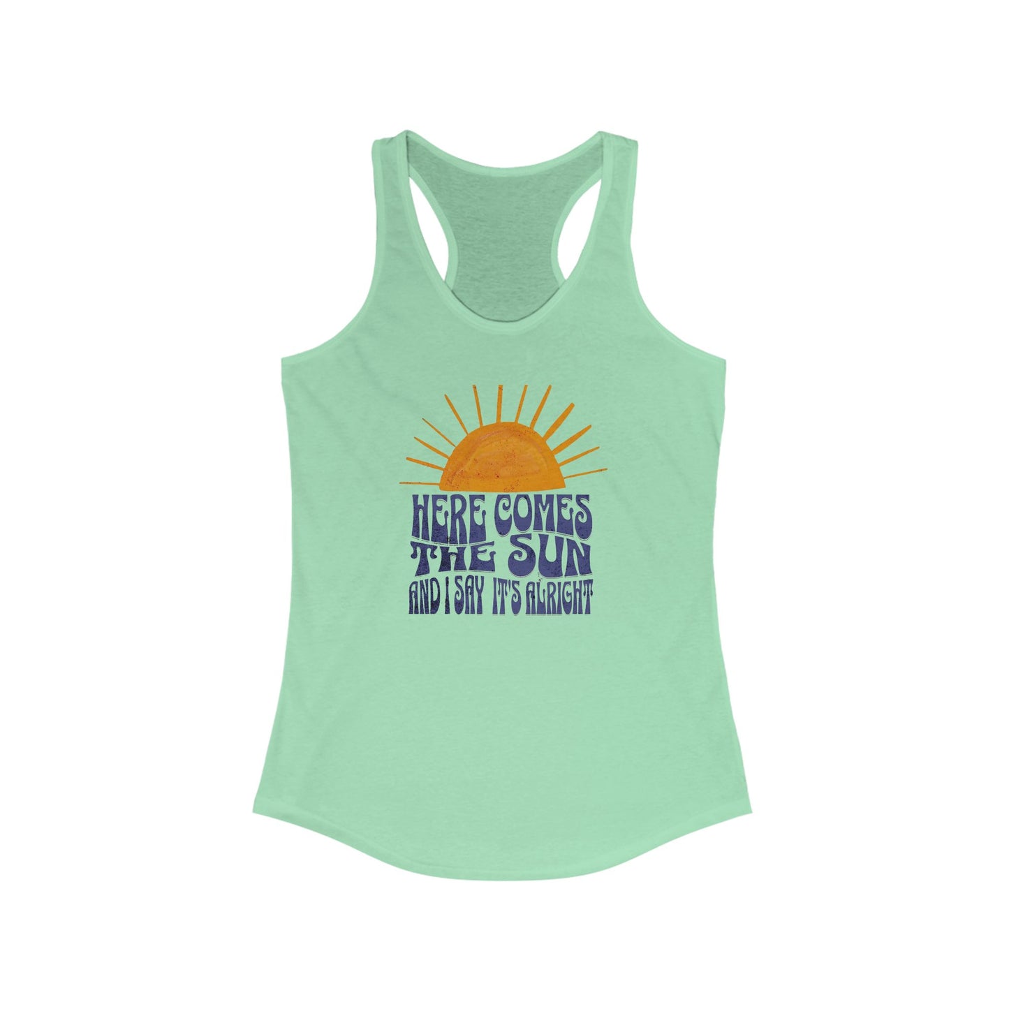 Lyrics - Here Comes The Sun  Racerback Tank