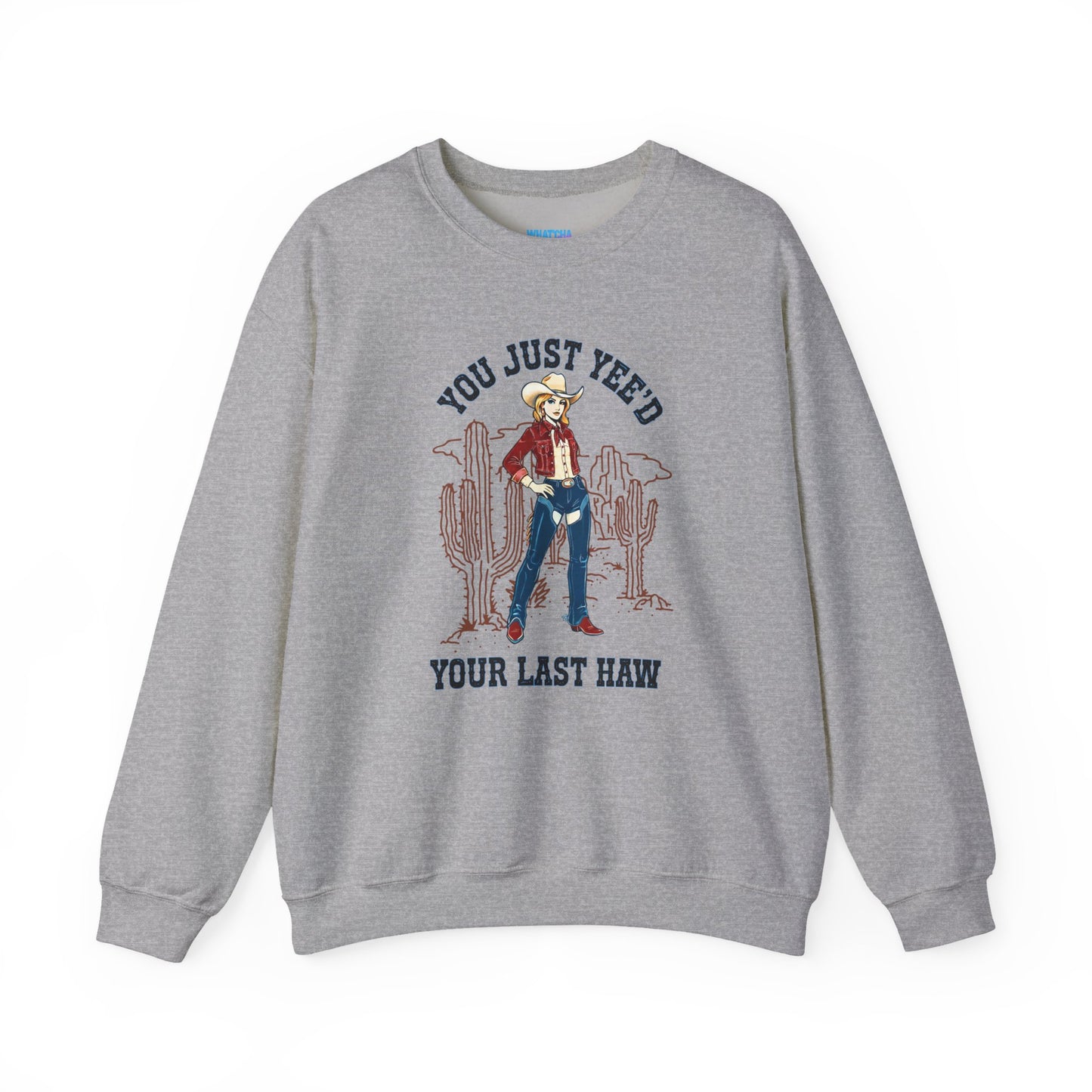 NEW 'You Just Yee'd Your Last Haw' Country Girl Sweatshirt