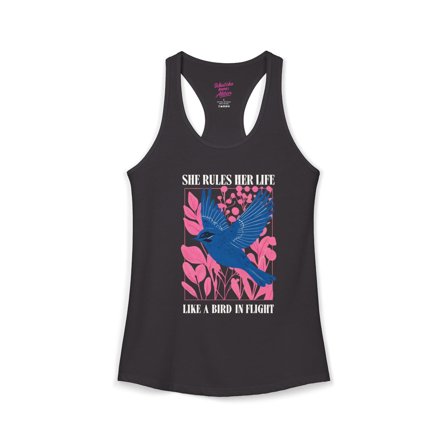 Women's Ideal Racerback Tank - Lyrics "She Rules Her Life Like A Bird In Flight" New