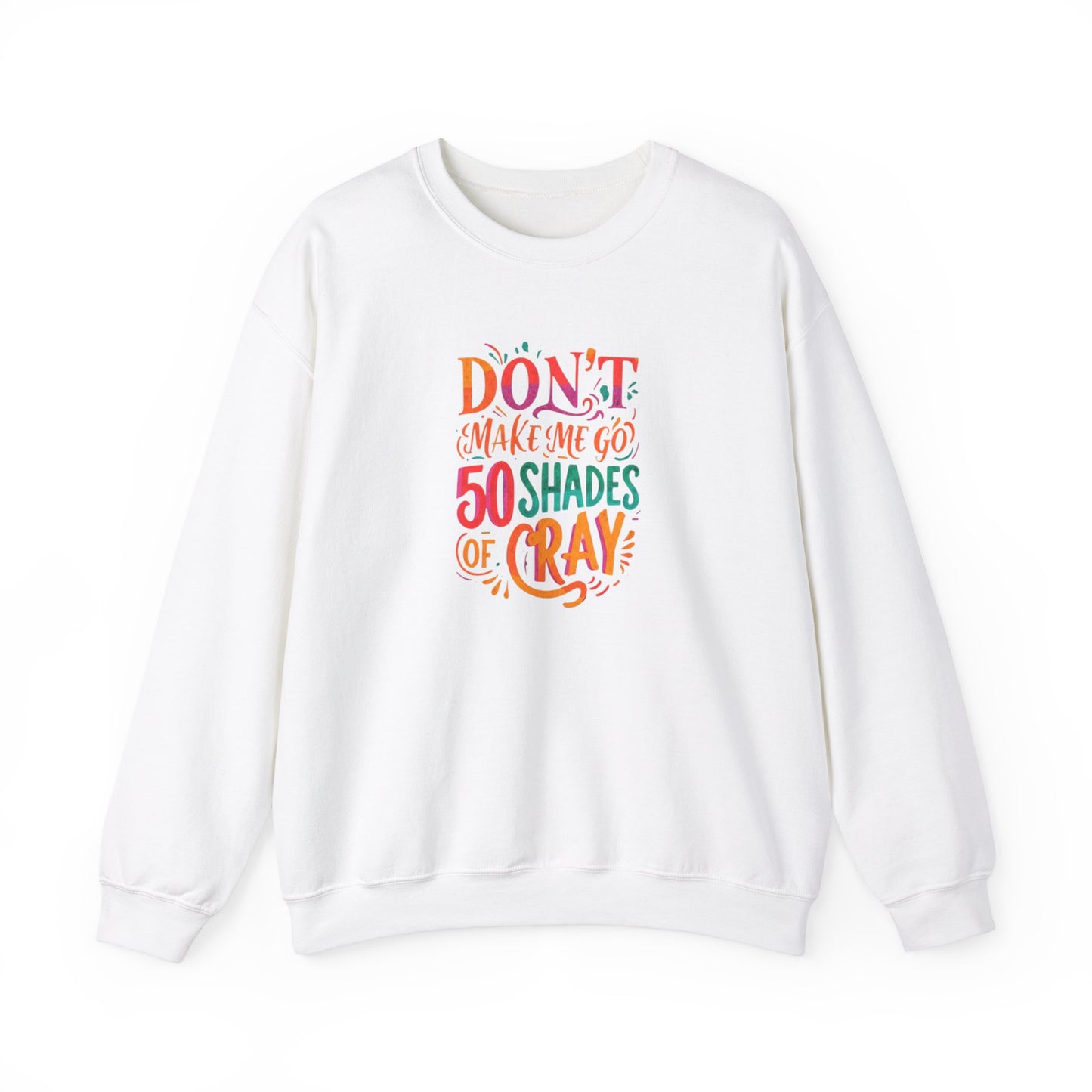 NEW! 50 Shades of Cray Crewneck Sweatshirt for Unisex